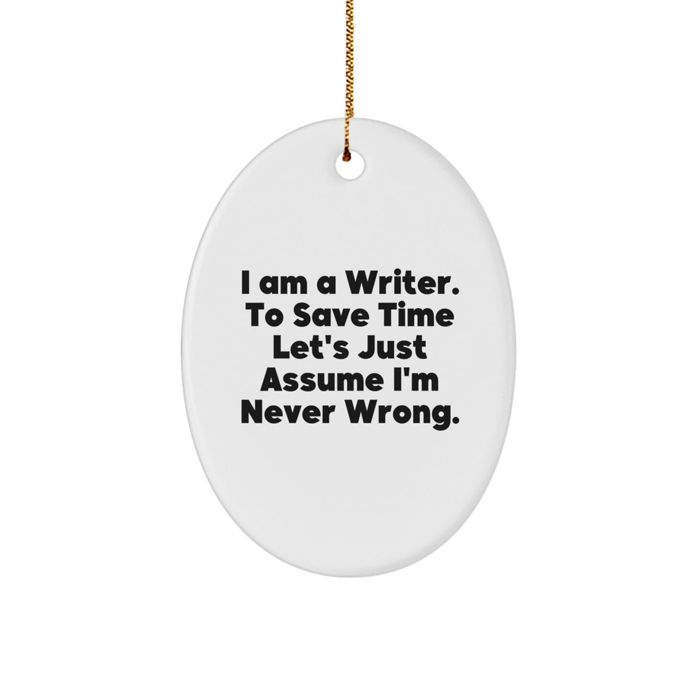 Funny Writer Oval Ornament, Gifts for Writers, Christmas Unique Gifts from Friends, Oval Shaped MDF Writer Decoration - Image 1