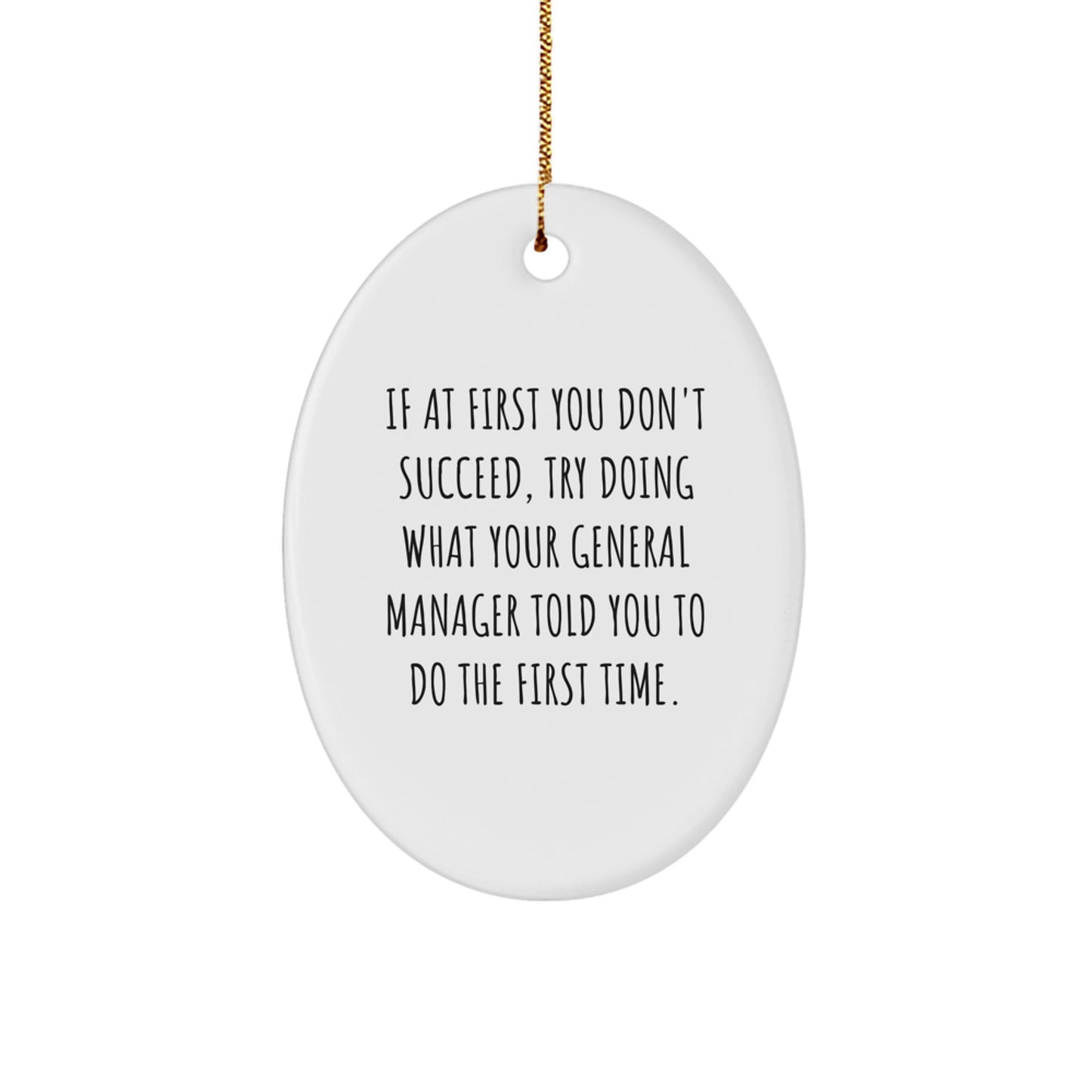 General Manager Oval Ornament Gifts for Men from Coworkers - Funny Quote Christmas Unique Gifts - Image 1