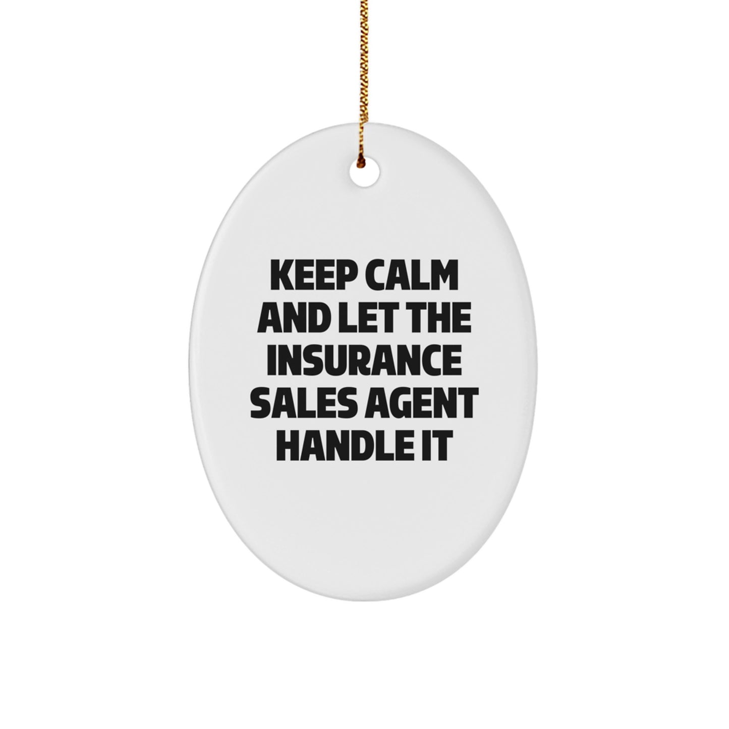 Funny Insurance Sales Agent Oval Ornament Gifts from Friends for Christmas Unique Decoration - Image 1