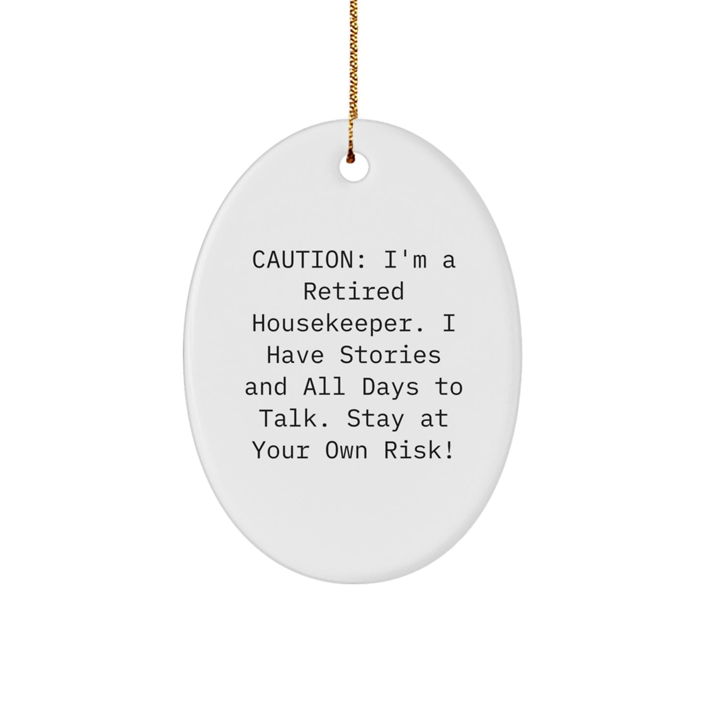 Funny Housekeeper Gift for Christmas, Oval Ornament with Caution Warning - Gifts from Family for Housekeeper, Unique and Thoughtful Present - Image 1