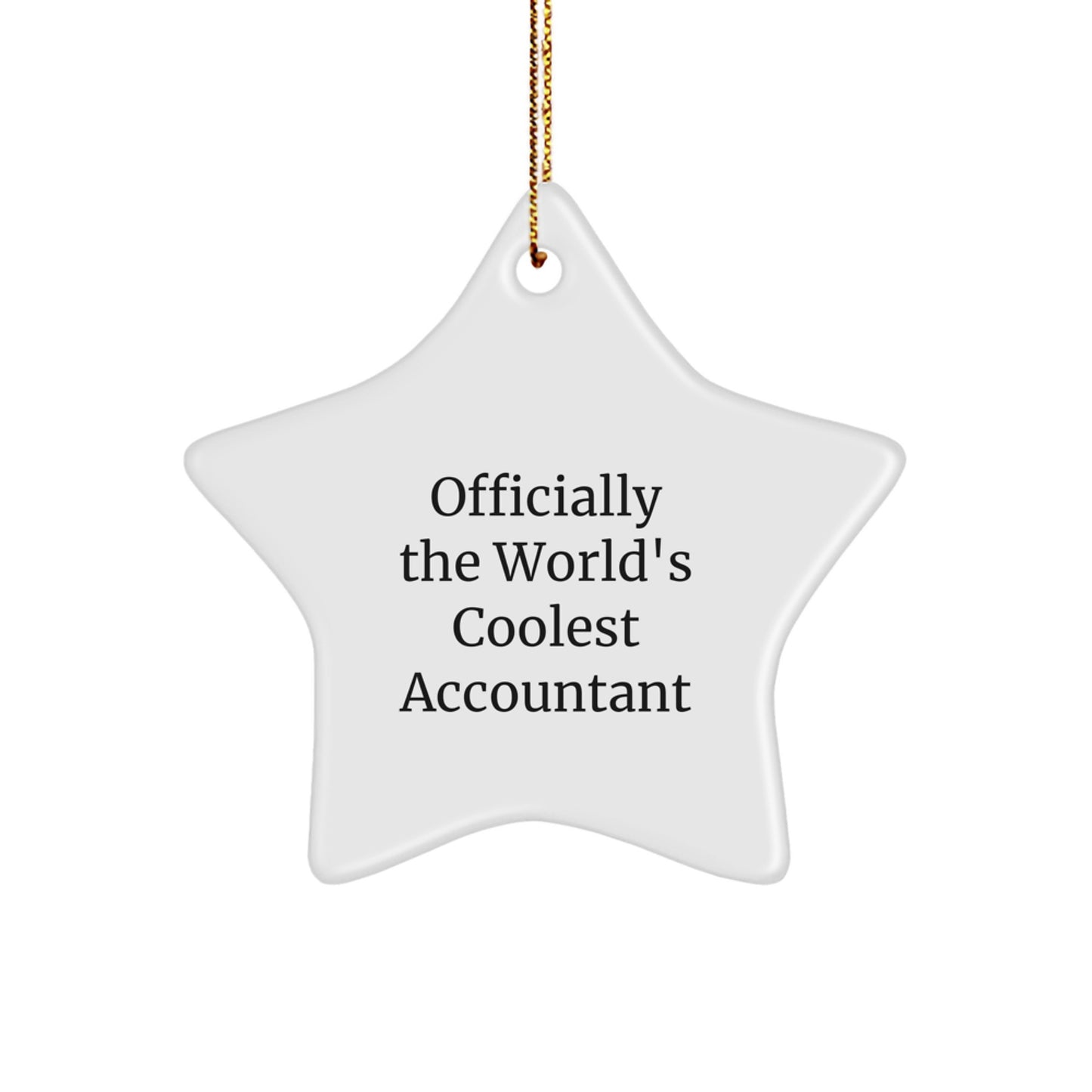 Funny Accountant Gifts from Friends, Unique Christmas Unique Gifts for Accountant Men, 'Officially The World's Coolest Accountant' Star Ornament - Image 1