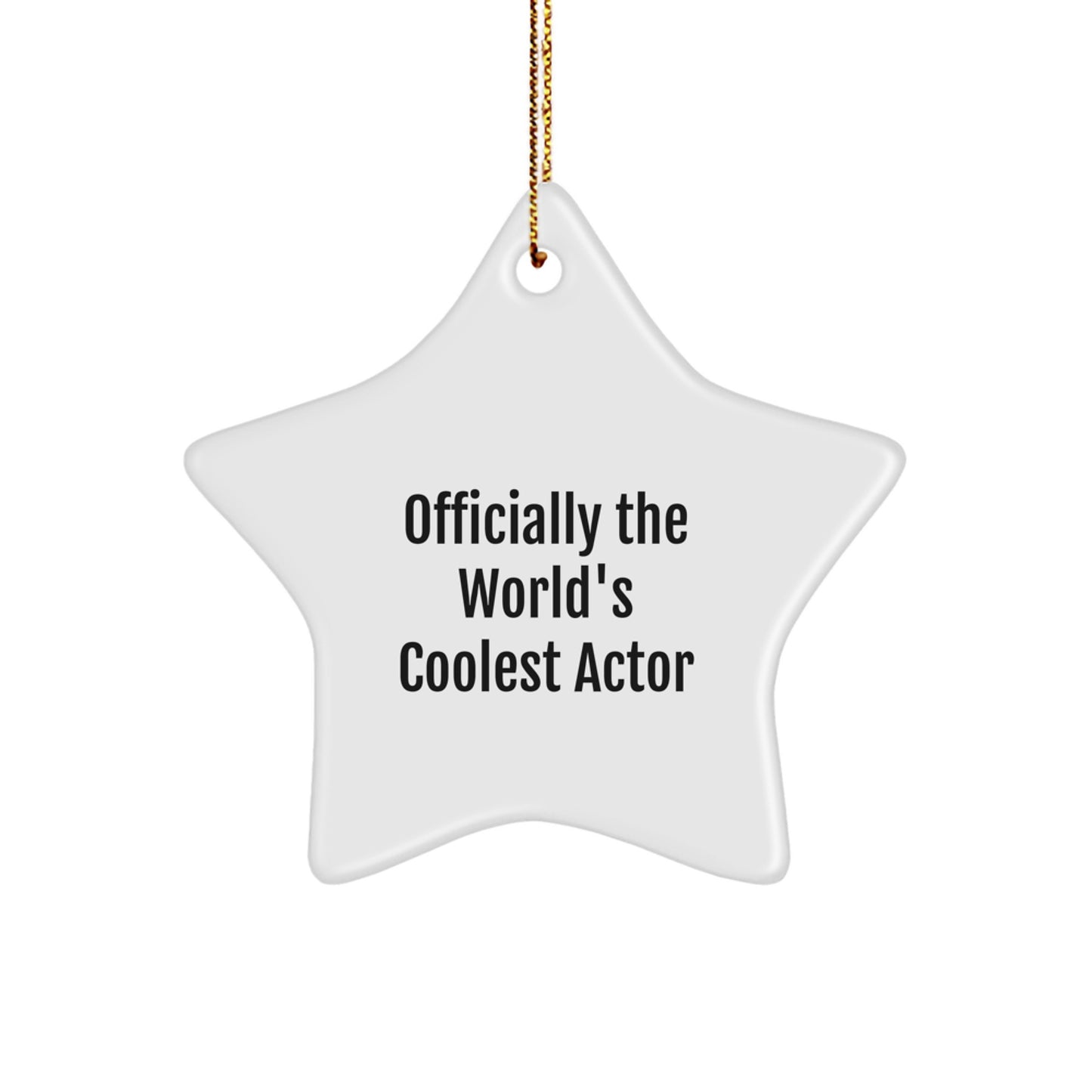 Funny Actor Star Ornament Gifts from Friends for Christmas Unique Decorations, Officially The World's Coolest Actor Star Shaped MDF Wood - Image 1
