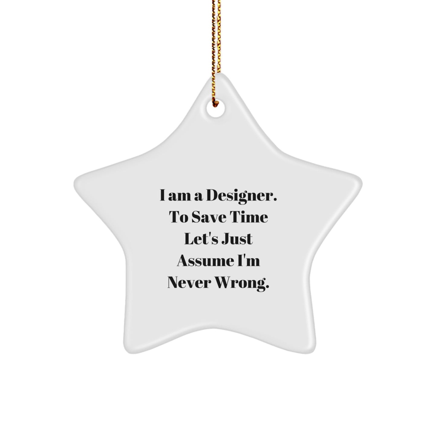 Designer Star Ornament Gifts from Men to Women Friends Family with Funny Quote, Unique Christmas Decor Gifts for Designer Lovers - Image 1