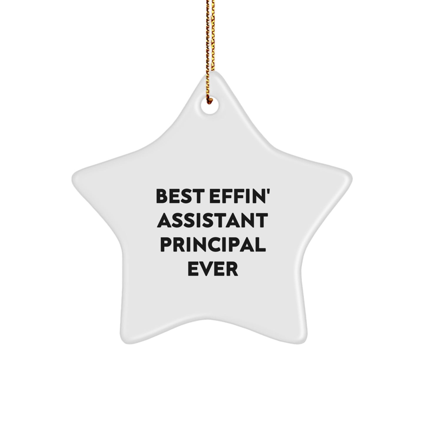 Funny Assistant Principal Gifts from Friends Christmas Unique Star Ornaments, Best Effin' Assistant Principal Ever, Perfect for Assistant Principals, Men, Women, Coworkers, Family - Image 1
