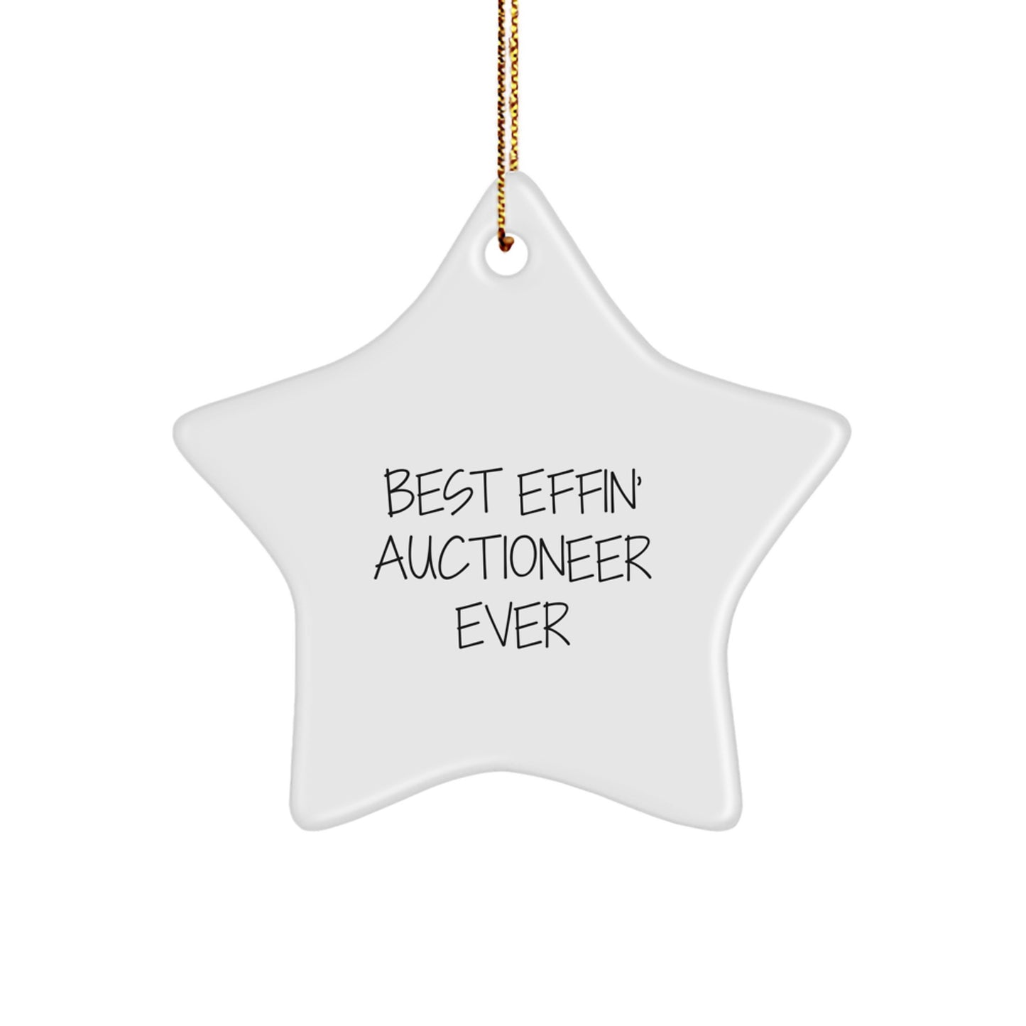 Funny Best Effin' Auctioneer Ever Star Ornament, Christmas Unique Gifts for Auctioneer Men Women Friends, Funny Gifts from Mom Dad Friends Coworkers - Image 1