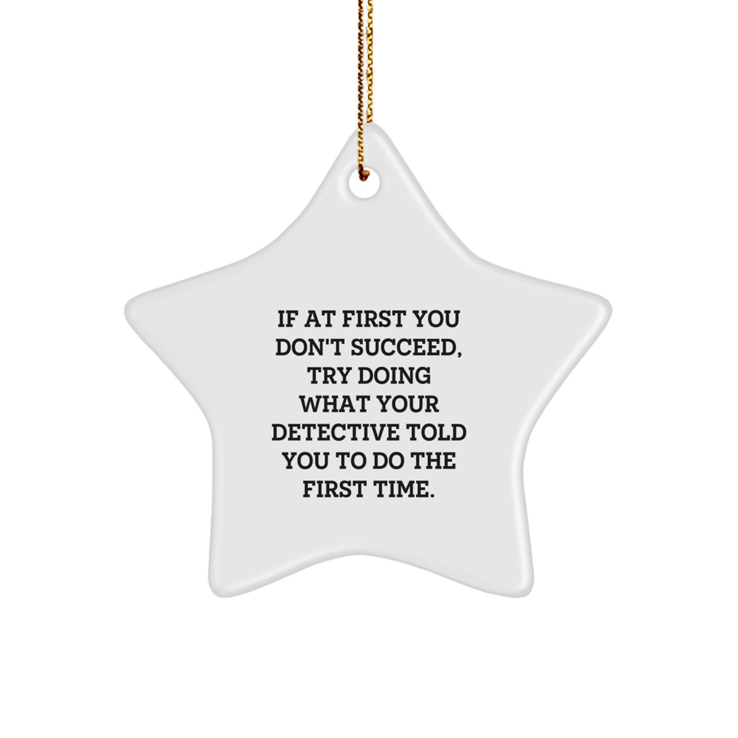 Funny Detective Star Ornament Gifts from Family to Detective Friends for Christmas - Image 1