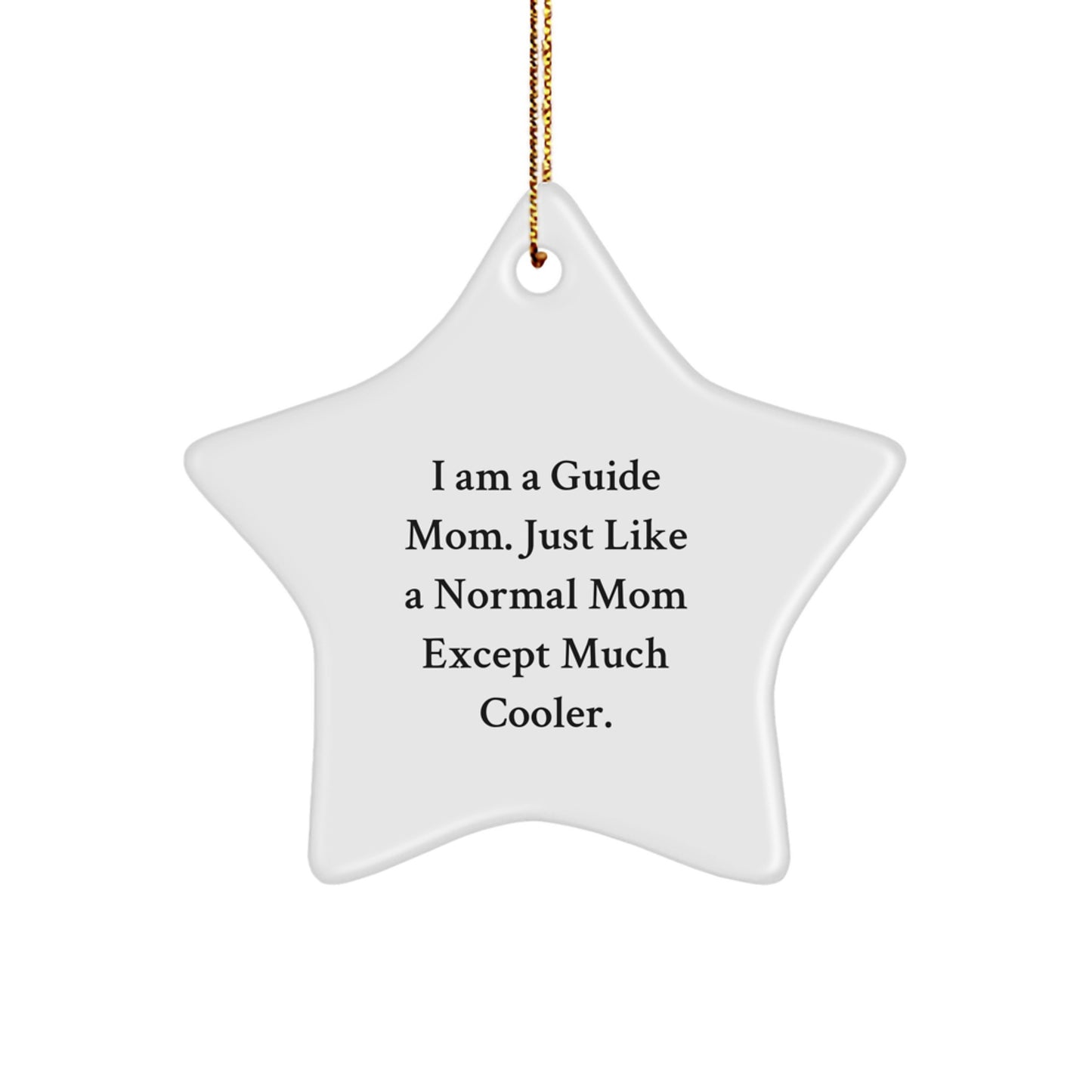 Unique Guide Mom Star Ornament Gifts from Family - Funny I Am A Guide Mom Decor for Christmas - Image 1