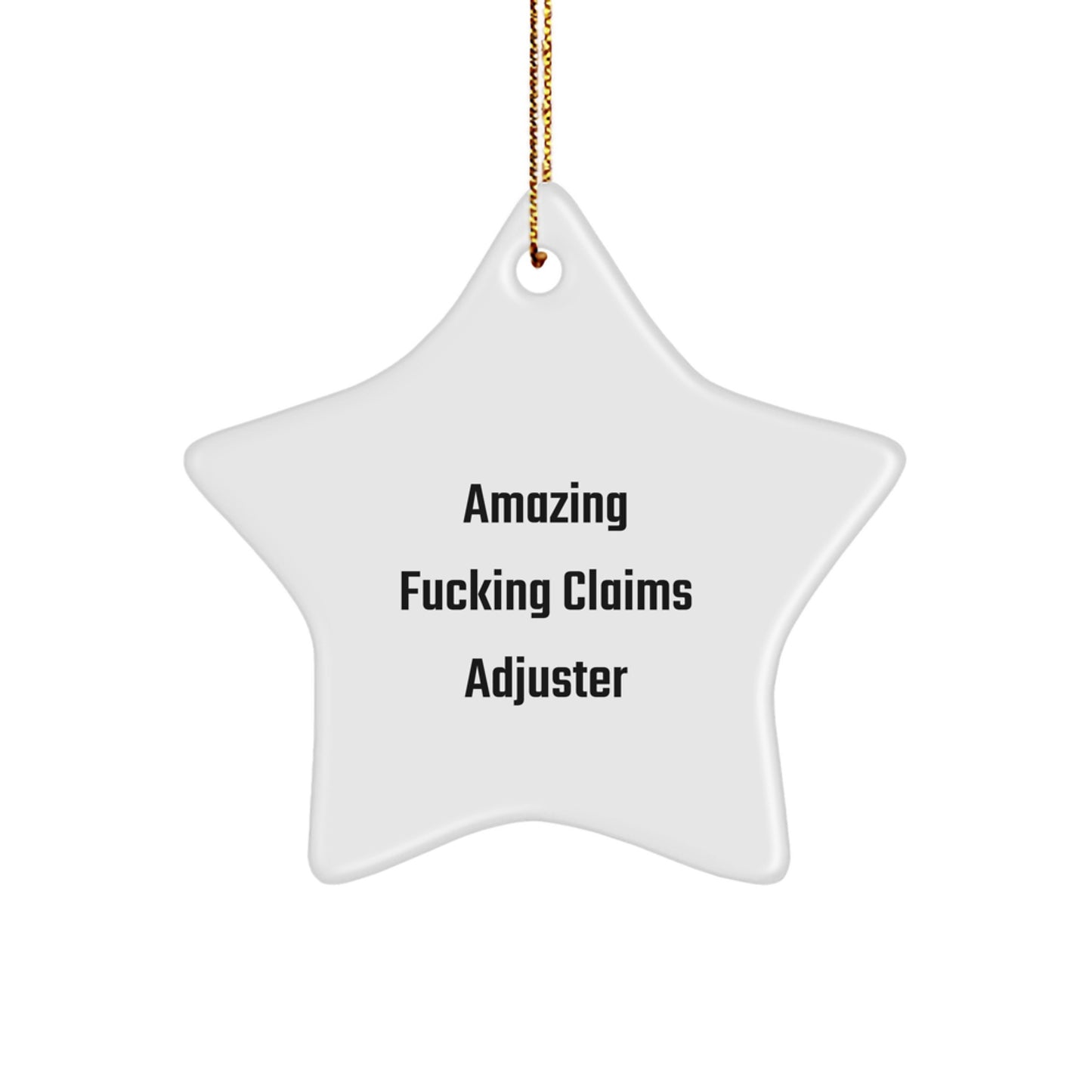 Funny Claims Adjuster Gifts from Men - Star Ornament for Claims Adjuster, Unique Christmas Unique Gifts for Men, Funny Office Decor, Star Shaped - Image 1