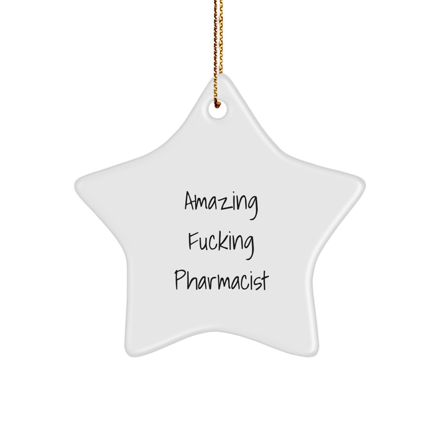 'Amazing' Pharmacist Star Ornament, Gifts from Friends to Amazing Pharmacist, Christmas Unique Gifts for Men - Image 1