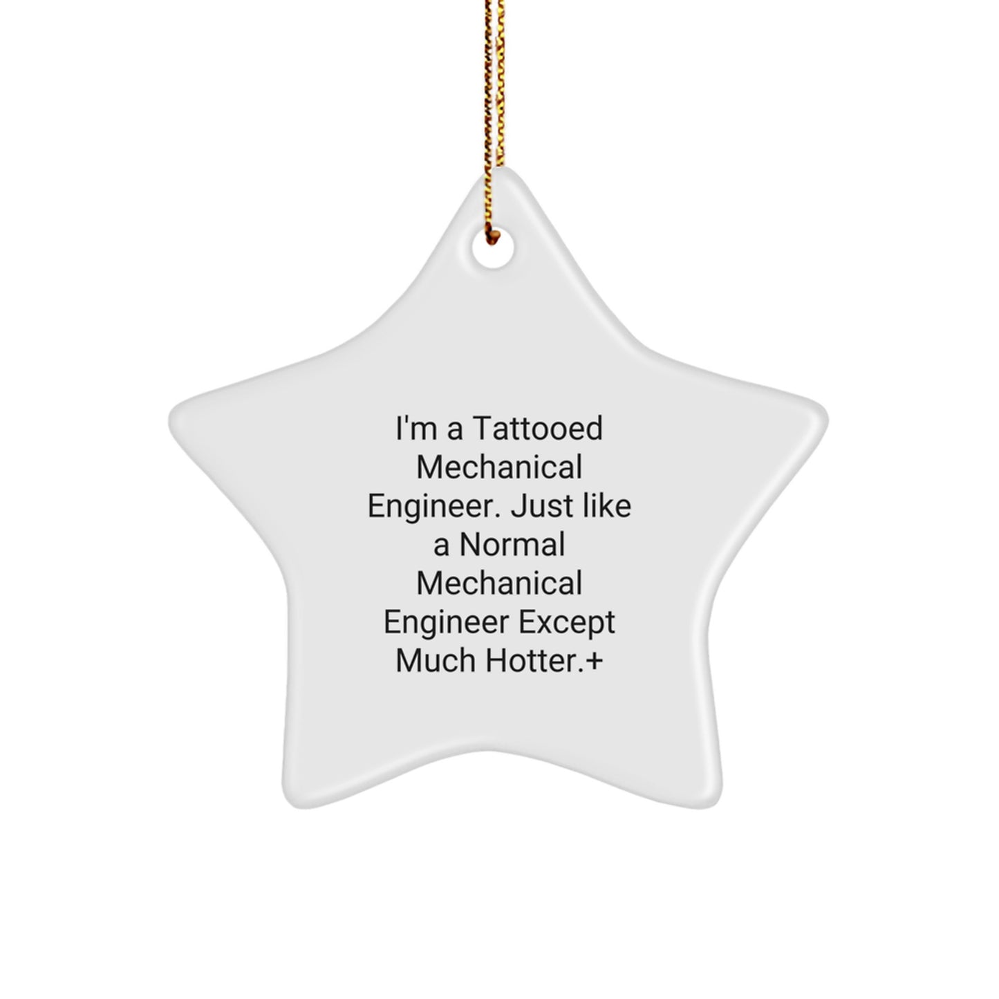 Funny Mechanical Engineer Gifts, Men's Star Ornament, Unique Christmas Unique Gifts for Mechanical Engineer Friends, From a Fellow Engineer - Image 1