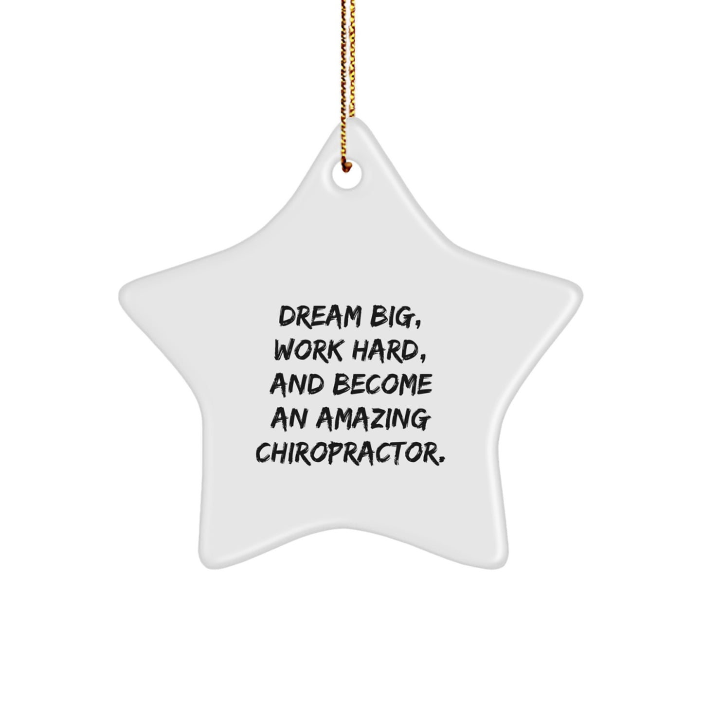 Chiropractor Gifts from Family - Funny Star Ornament for Christmas - Inspirational Quote - Image 1