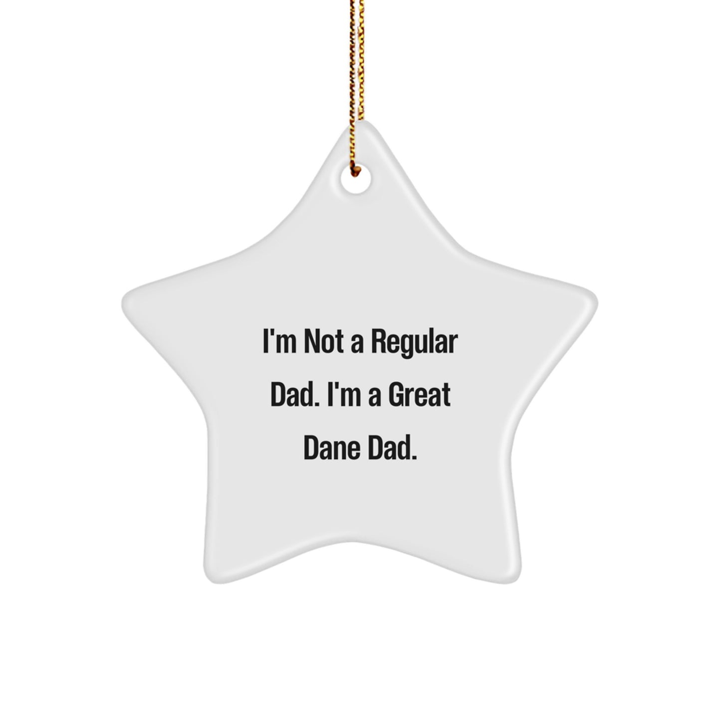 Funny Great Dane Dog Dad Star Ornament, Gifts from Men to Great Dane Dog, Unique Christmas Unique Gifts - Image 1