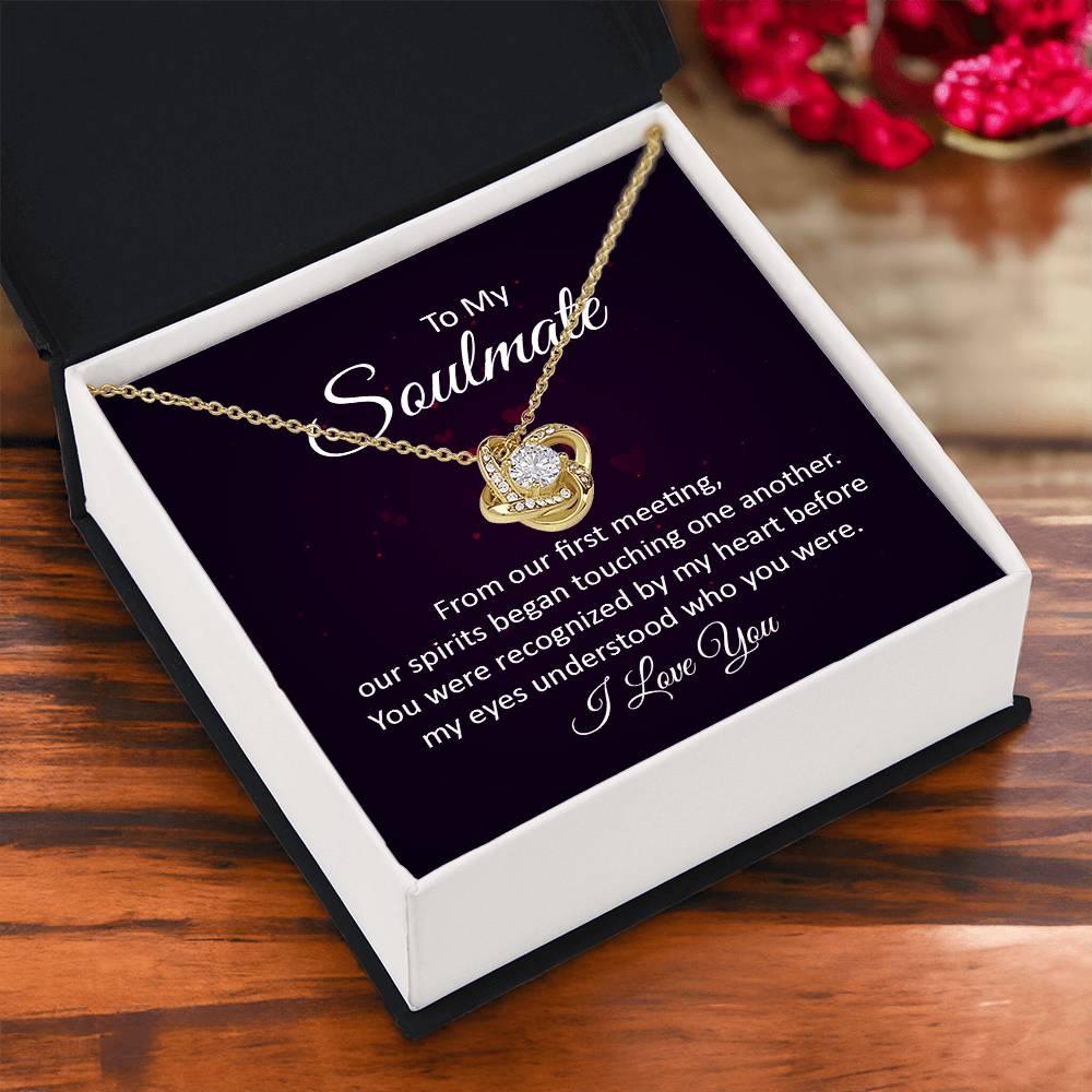 To My Soulmate Our Spirits Touched Love Knot Necklace - Mallard Moon Gift Shop