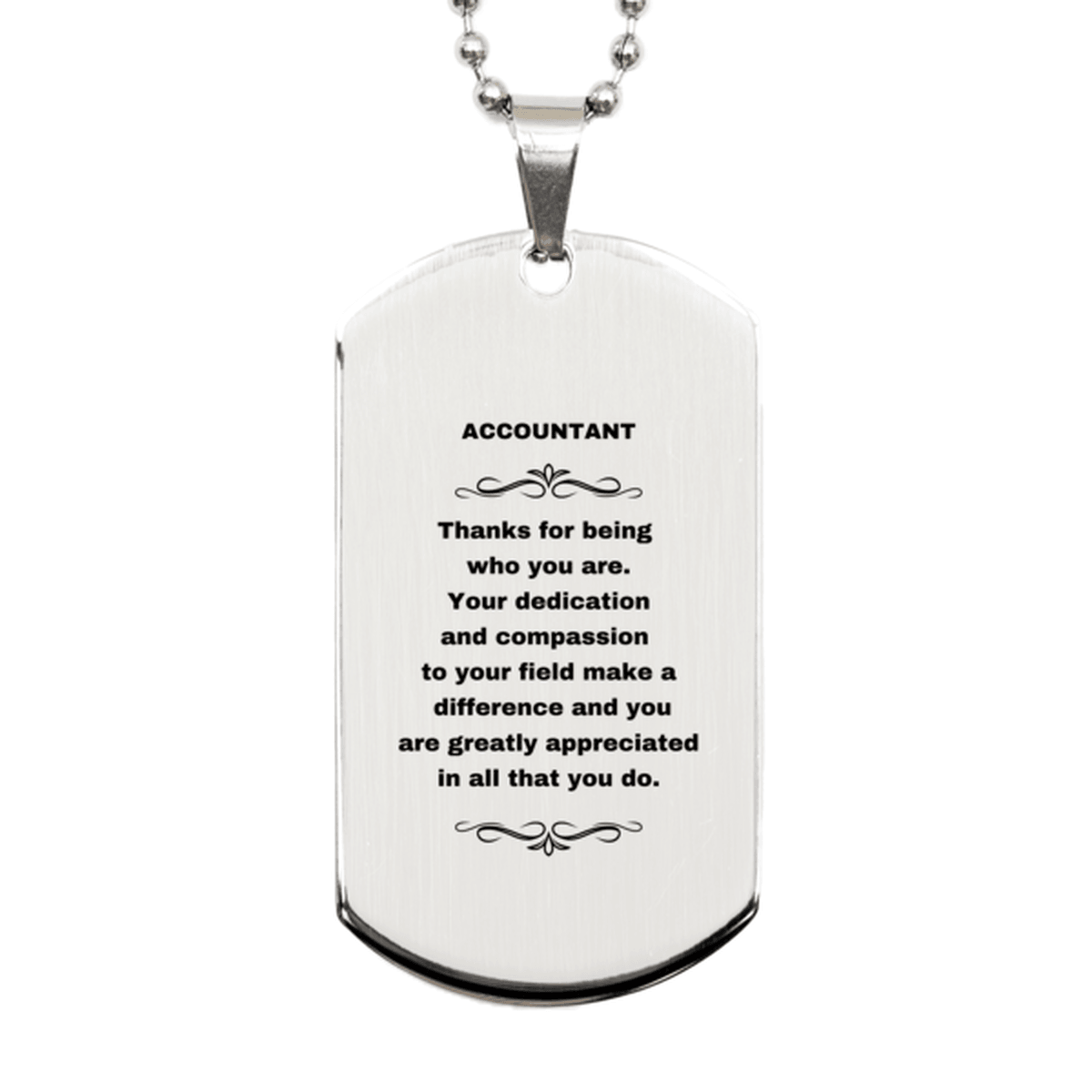 Accountant Silver Dog Tag Engraved Necklace - Thanks for being who you are - Birthday Christmas Jewelry Gifts Coworkers Colleague Boss - Mallard Moon Gift Shop