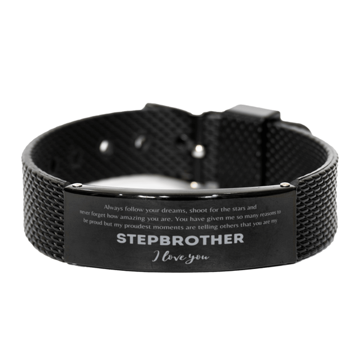 Black Shark Mesh Bracelet for Stepbrother Present, Stepbrother Always follow your dreams, never forget how amazing you are, Stepbrother Birthday Christmas Gifts Jewelry for Girls Boys Teen Men Women - Mallard Moon Gift Shop