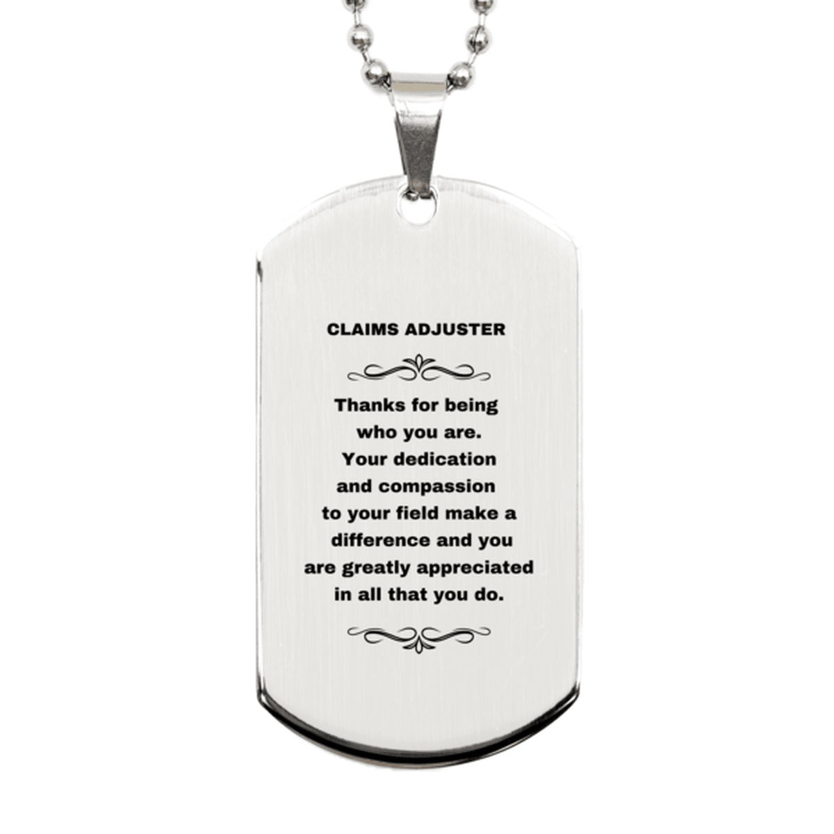 Claims Adjuster Silver Dog Tag Engraved Necklace - Thanks for being who you are - Birthday Christmas Jewelry Gifts Coworkers Colleague Boss - Mallard Moon Gift Shop