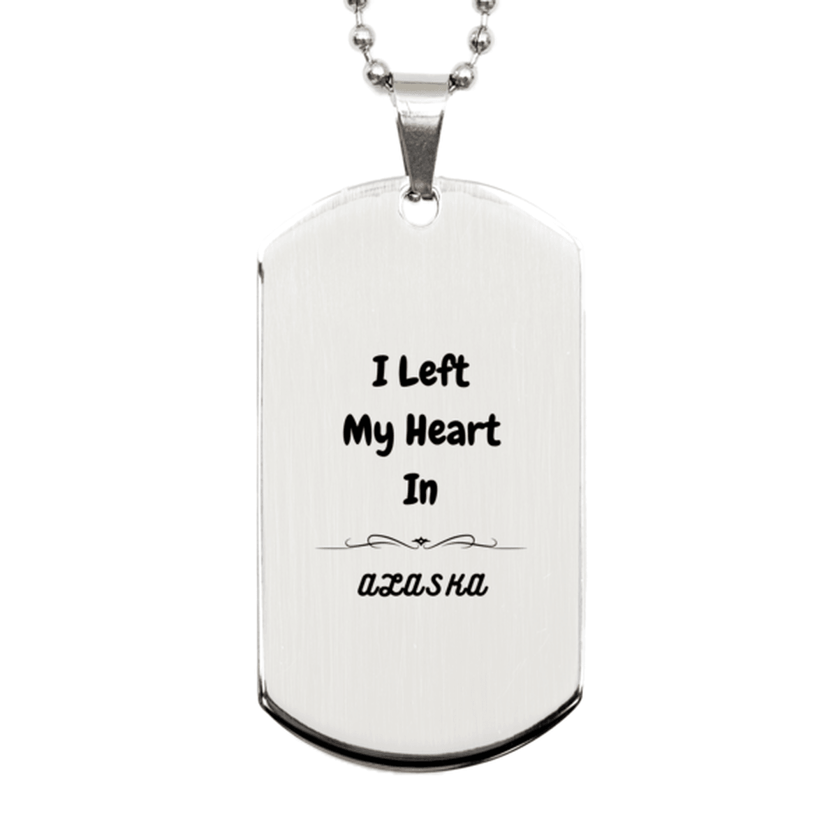 I Left My Heart In Alaska Gifts, Meaningful Alaska State for Friends, Men, Women. Silver Dog Tag for Alaska People - Mallard Moon Gift Shop