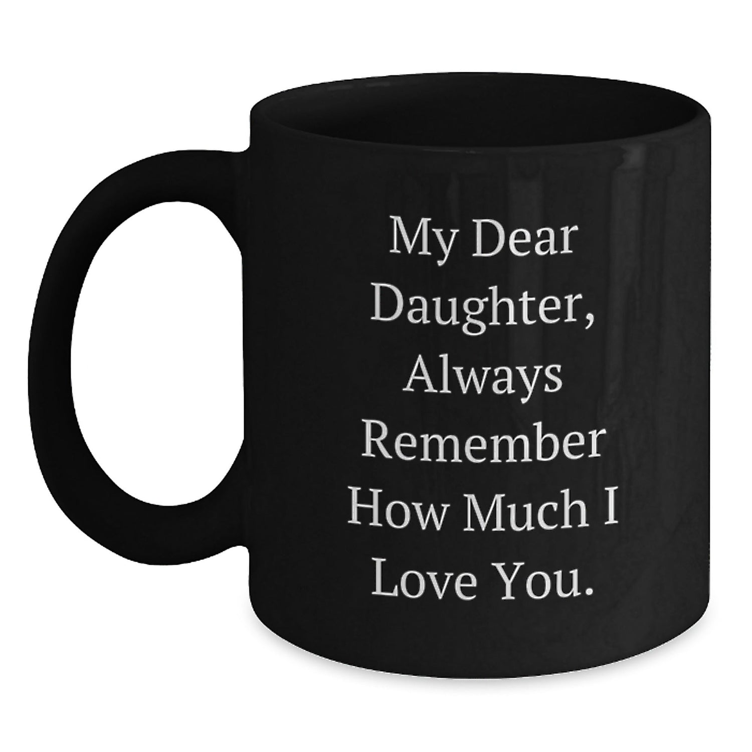 Black Coffee Mugs for Daughters