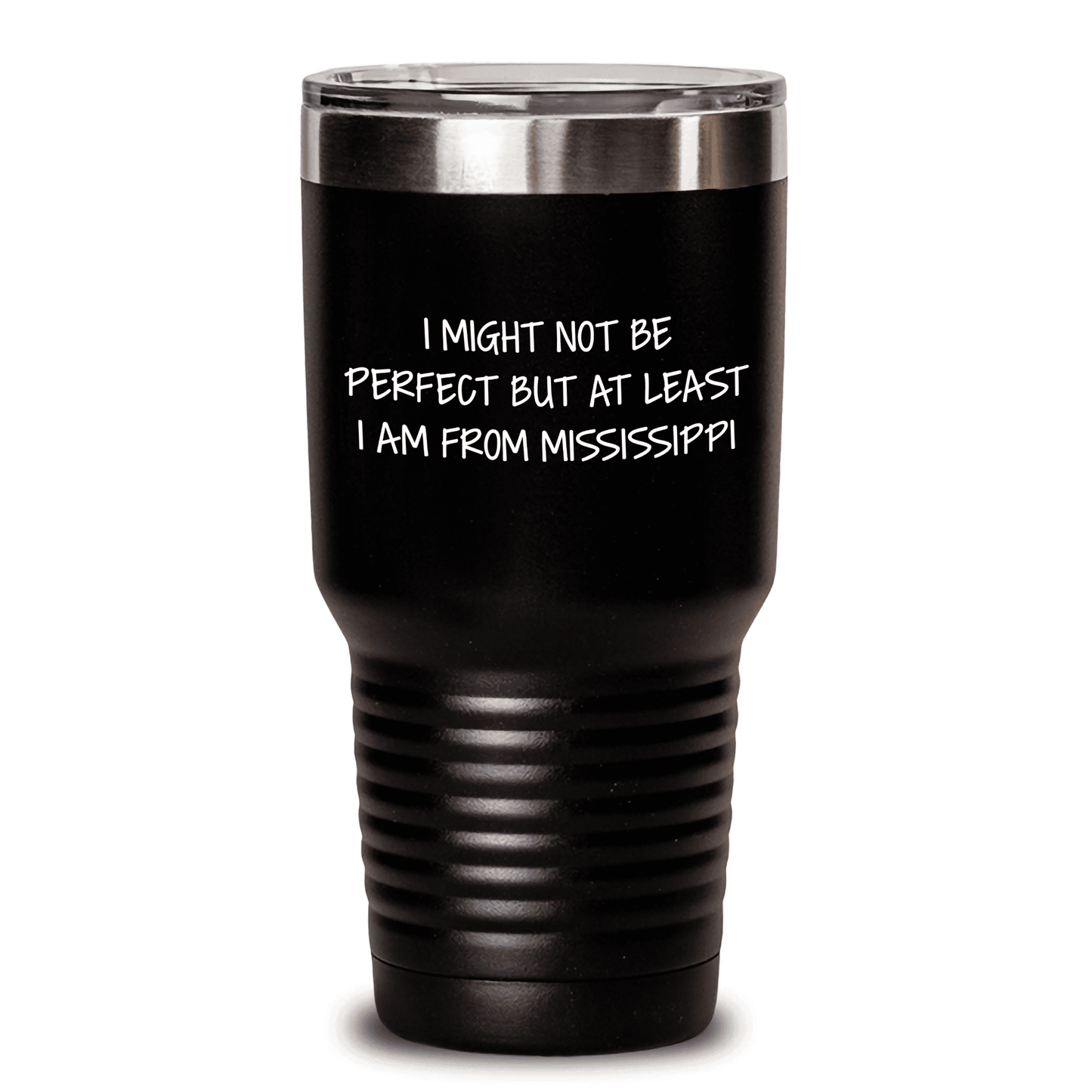 Funny Mississippi Gifts from Friends for Family - 'I Might Not Be Perfect But' Tumbler, 20oz or 30oz, Stainless Steel/Powder Coating, Gifts for Mississippi Lovers, Mother's Day Unique Gifts - Mallard Moon Gift Shop