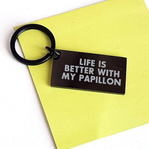 Papillon Dog Lovers Engraved Quote Life is Better with a Papillon Keychain, Funny Birthday, Christmas Gift Black Stainless Steel - Mallard Moon Gift Shop