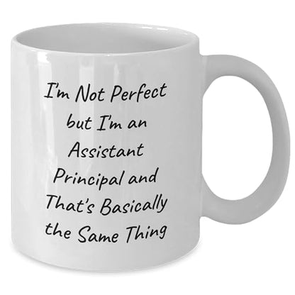 Inspirational Funny Assistant Principal Gifts for Graduation - White Ceramic Coffee Mug, 11oz or 15oz Capacity, Microwave and Dishwasher Safe, Unique Gifts from Mom or Dad for Assistant Principal - Mallard Moon Gift Shop