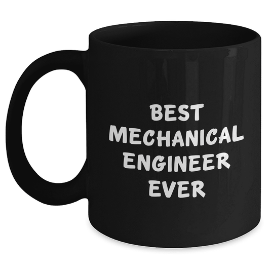 Gifts from Best Mechanical Engineers for Mechanical Engineer Moms, Funny Inspirational Black Coffee Mug, Mother's Day Unique Gifts - Mallard Moon Gift Shop