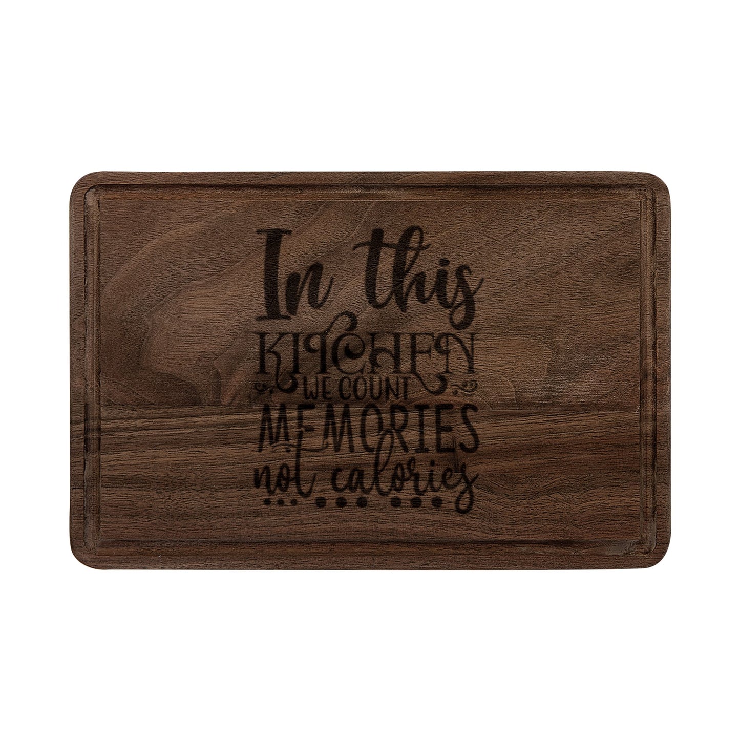 Engraved Wooden Cutting Board — "In This Kitchen Memories Are Made"