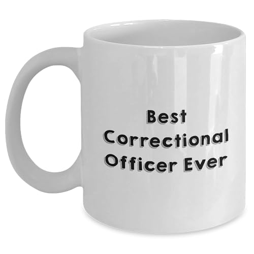 Correctional Officer Gifts for Valentine's, Best Correctional Officer Ever Quote, White Coffee Mug for Men or Women, Gifts from Family, Friends, or Coworkers, Correctional Officer Appreciation - Mallard Moon Gift Shop