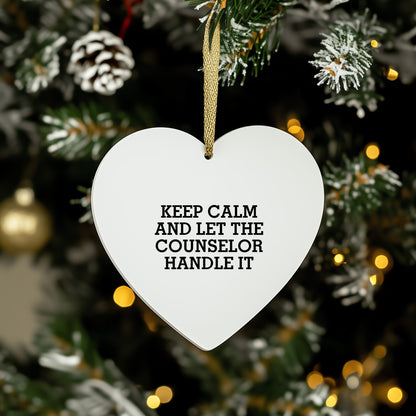 Funny Counselor Gifts for Men, Heart Ornament with 'Keep Calm And Let The Counselor Handle It' Quote, Christmas Unique Gifts from Friends and Family