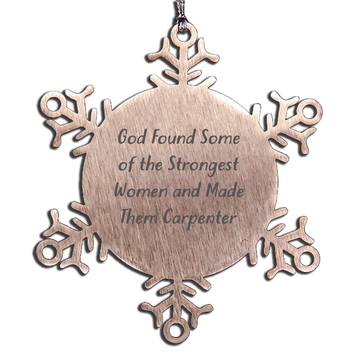 Carpenter-Themed Snowflake Ornament Gifts from Friends and Family for Carpenter Men and Women - Funny Inspirational Quote Christmas Unique Presents