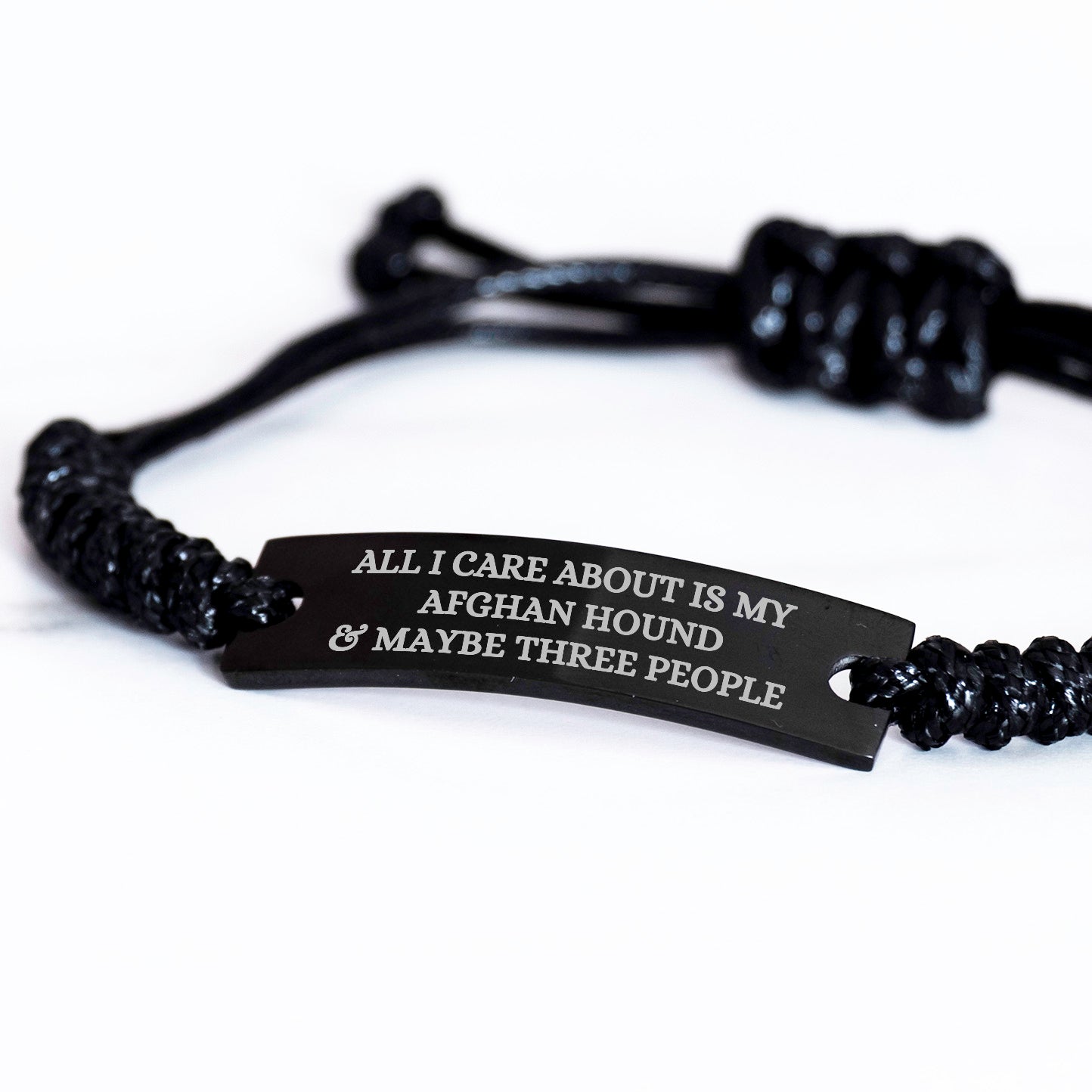 Funny Afghan Hound Dog Adjustable Interlaced Black Rope Engraved Bracelet - All I Care About Is My Afghan Hound and  Maybe Three People - Mallard Moon Gift Shop