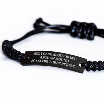 Funny Afghan Hound Dog Adjustable Interlaced Black Rope Engraved Bracelet - All I Care About Is My Afghan Hound and  Maybe Three People - Mallard Moon Gift Shop
