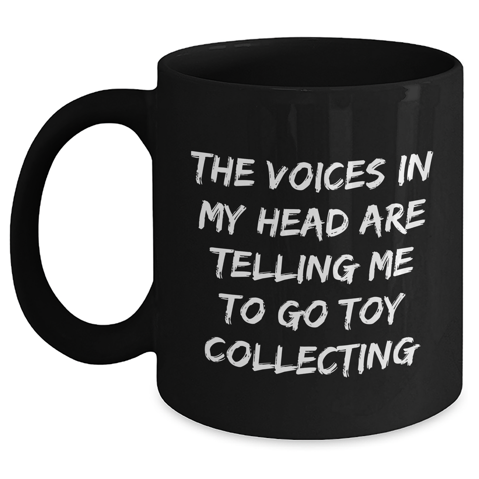 Funny Toy Collecting Gifts, 'The Voices In My Head Are Telling Me To Go Toy Collecting' Black Coffee Mug, Father's Day Unique Gifts from Men to Toy Collecting Enthusiasts - Main