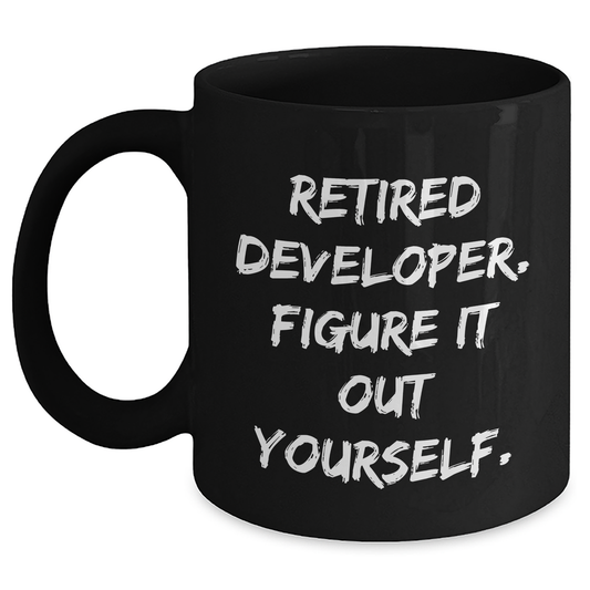 Funny Developer Gifts for Mom - 'Figure It Out Yourself' Black Coffee Mug from Family - Main