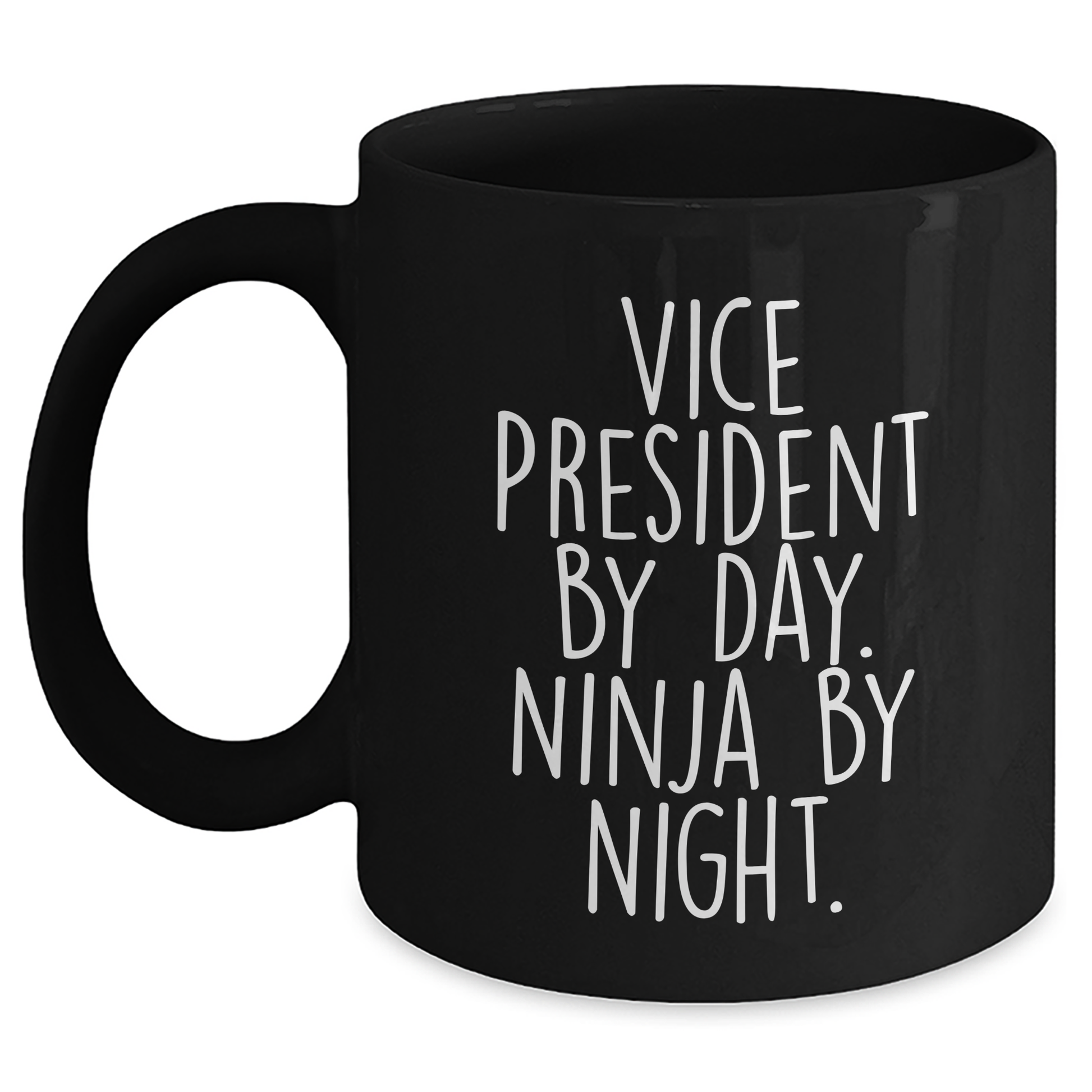 Vice President Gifts from Friends - By Day Ninja By Night Black Coffee Mug, Unique Graduation Gifts for Men, Funny Quote, 11oz or 15oz Ceramic Mug - Main