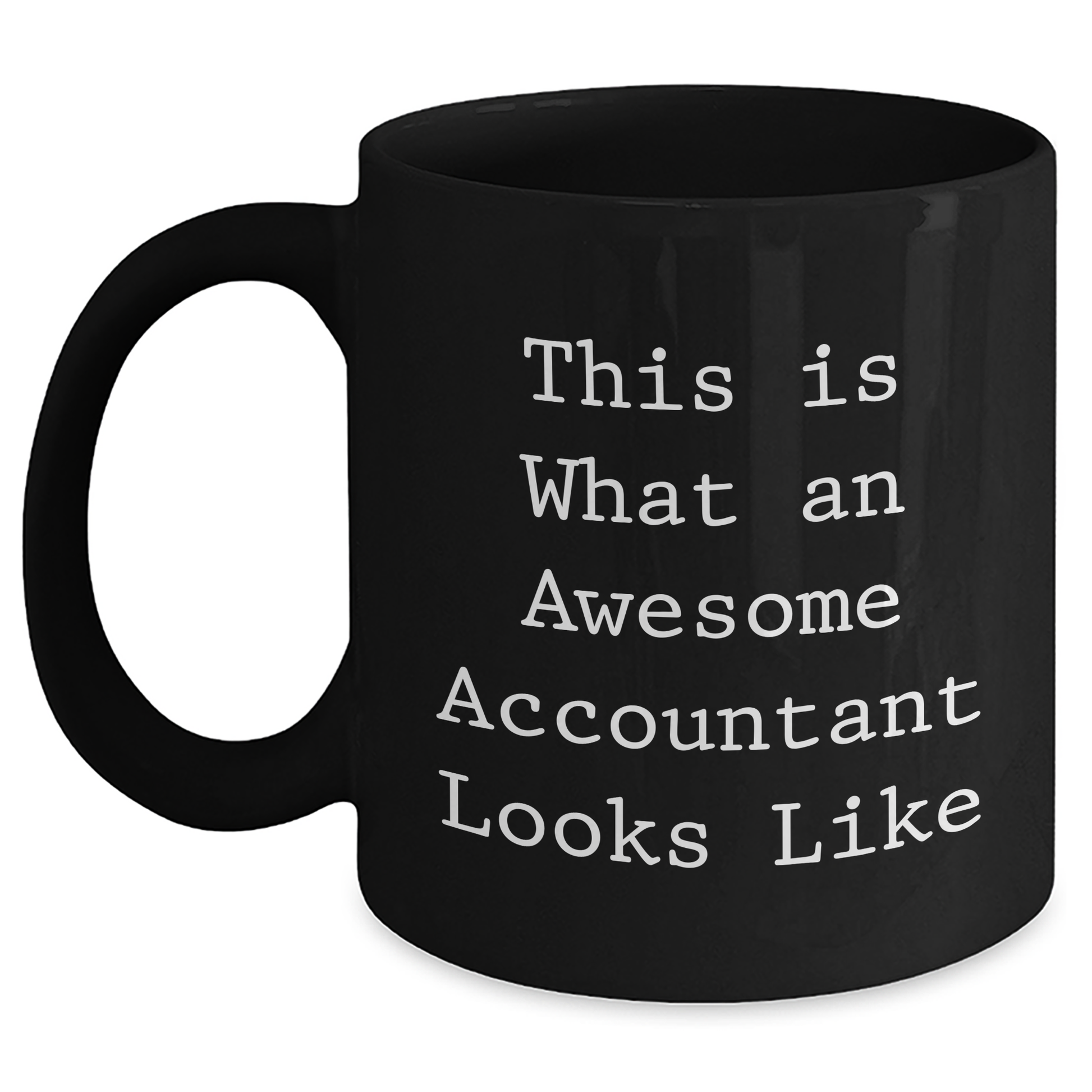 Funny Accountant Gifts from Friends and Family - This Is What An Awesome Accountant Looks Like Black Coffee Mug, Father's Day Unique Gifts for Him - Main