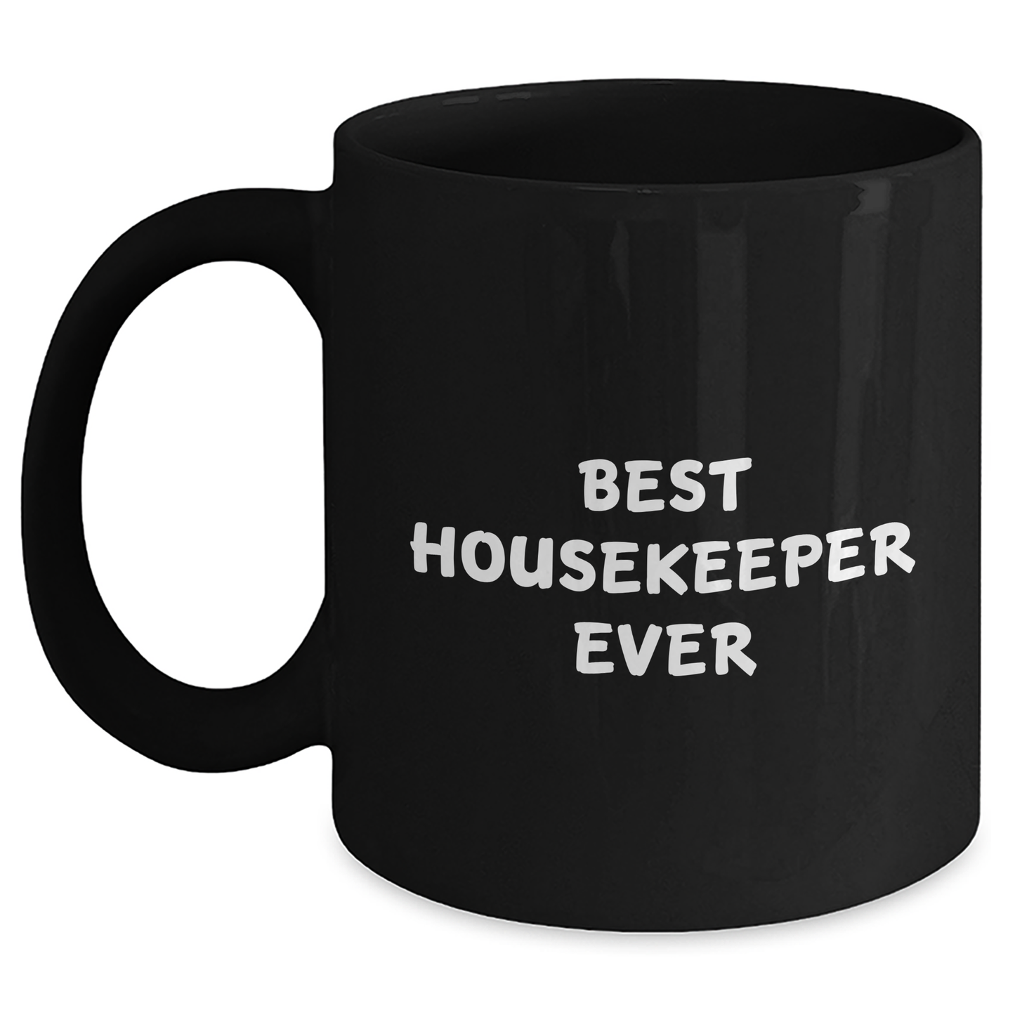 Funny Housekeeper Gifts from Friends - Best Housekeeper Ever Quote on Black Coffee Mug for Mother's Day - Main