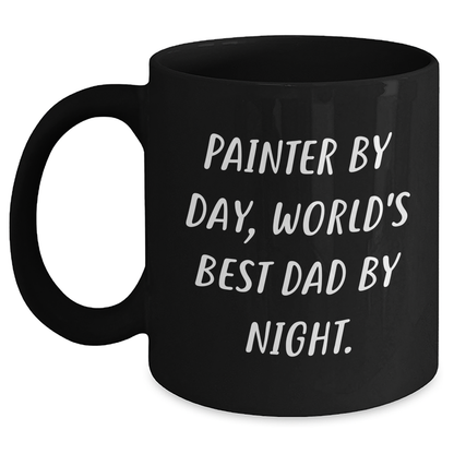 Painter By Day, World's Best Dad By Night. Funny Father's Day Unique Gifts from Men to Painter and Friends - Main