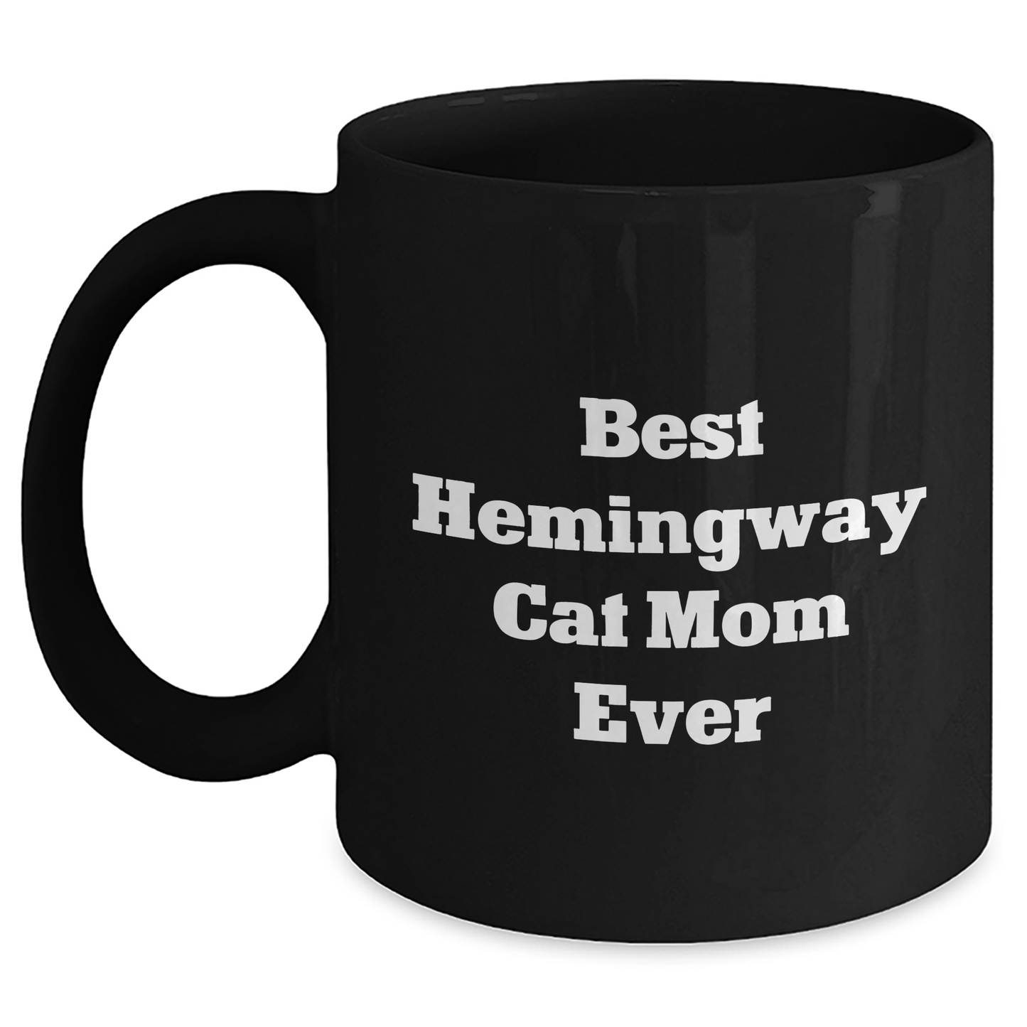 Funny Hemingway Cat Mom Gifts for Men, Black Coffee Mug, 'Best Hemingway Cat Mom Ever' Quote, Gifts from Mom, Father's Day Unique Gifts for Him - Main