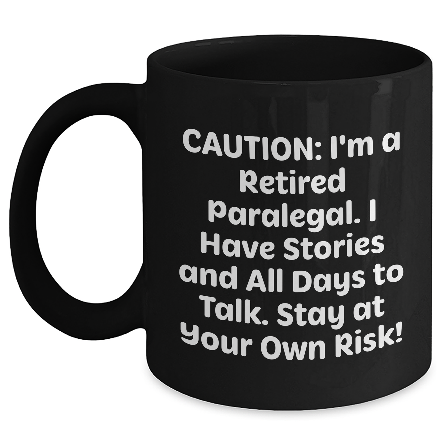 Paralegal Humor Black Coffee Mug, Funny Quote Gift for Paralegal Friends, Gifts from Family for Mother's Day - Main