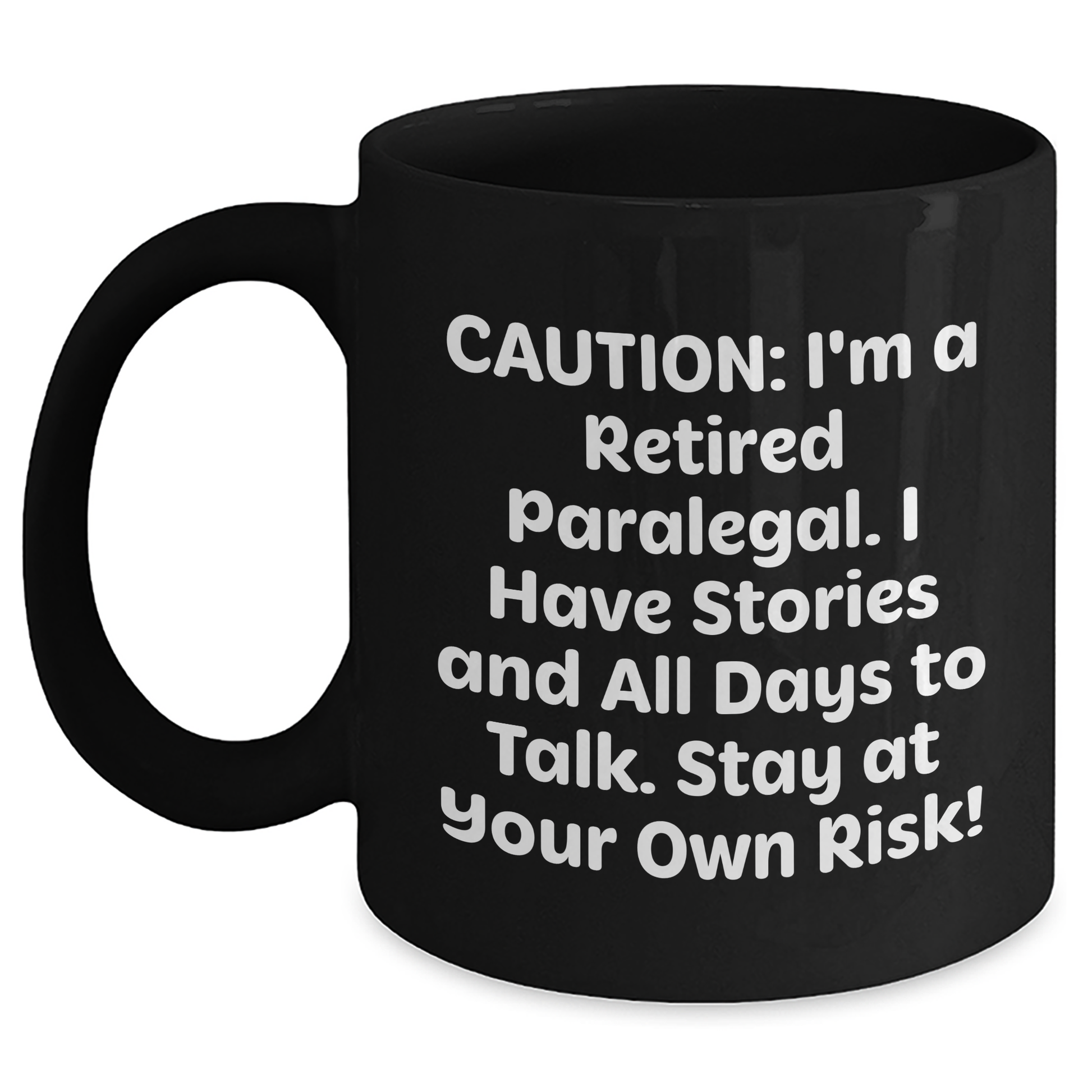 Paralegal Humor Black Coffee Mug, Funny Quote Gift for Paralegal Friends, Gifts from Family for Mother's Day - Main