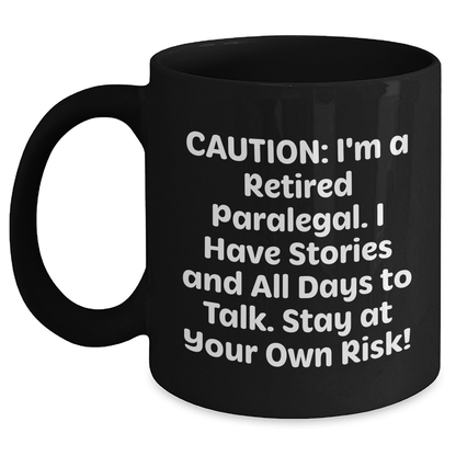 Paralegal Humor Black Coffee Mug, Funny Quote Gift for Paralegal Friends, Gifts from Family for Mother's Day - Main