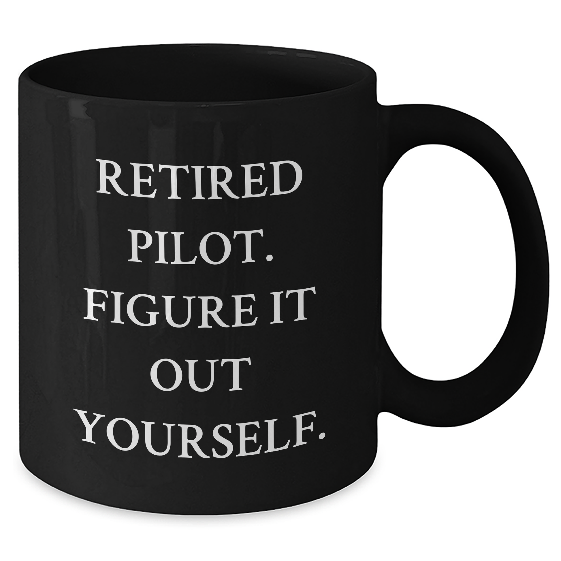 Pilot Gifts from Men to Friends, Funny Retired Pilot Black Coffee Mug for Graduation, 'Figure It Out Yourself' Quote - Additional