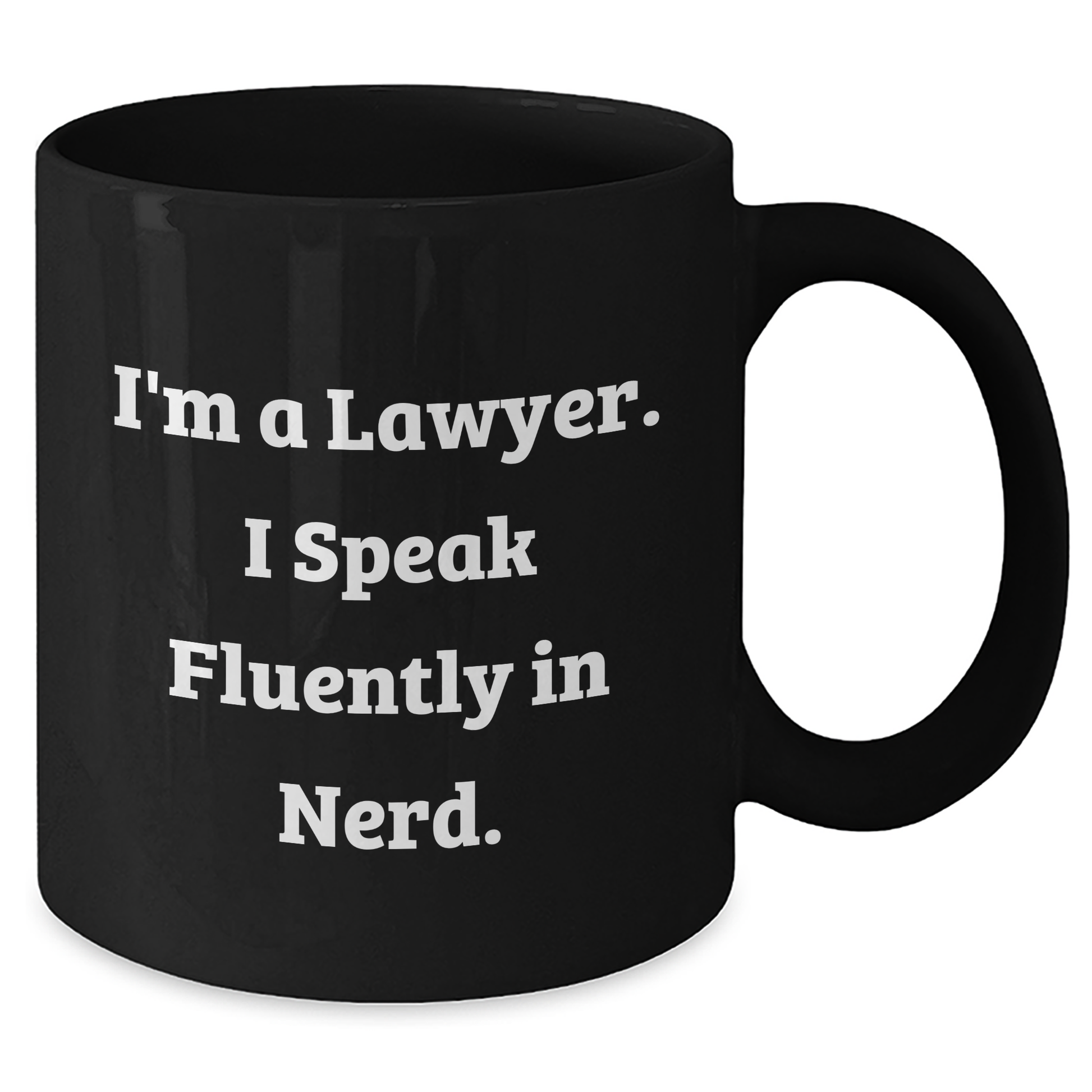 Funny Lawyer Mug Gifts from Men to Lawyer Friends, 'I'm A Lawyer. I Speak Fluently In genius.' Black Coffee Mug for Mother's Day - Additional