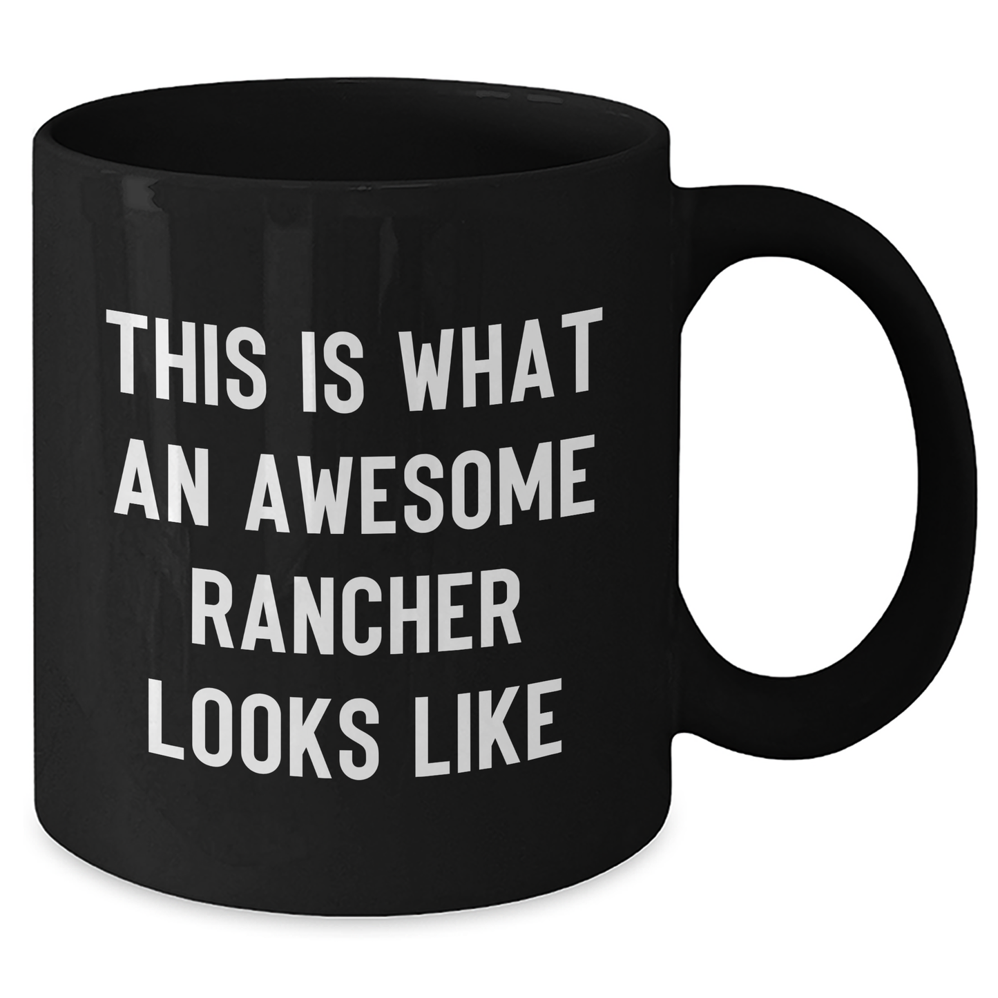 Funny Rancher Gifts, This Is What An Awesome Rancher Looks Like, Black Coffee Mug for Him, Father's Day Unique Gifts from Family - Additional
