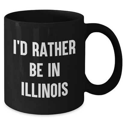 Funny Illinois Gifts for Men - 'I'd Rather Be In Illinois' Black Coffee Mug, Perfect for Father's Day - Additional