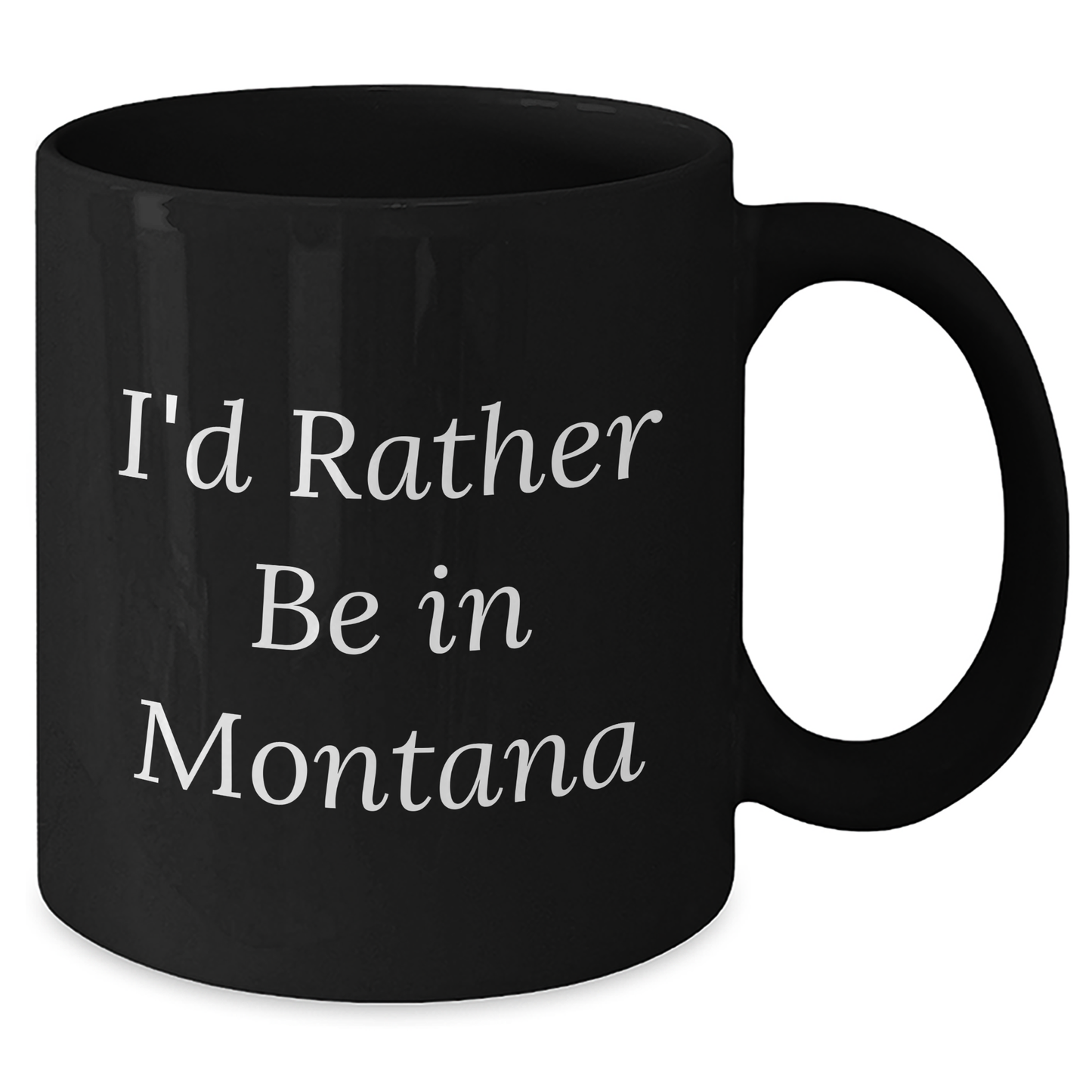Gifts from Montana Lovers, I'd Rather Be In Montana Funny Quote Black Coffee Mug for Men, Unique Father's Day Unique Gifts, 11oz or 15oz Microwave and Dishwasher Safe - Additional