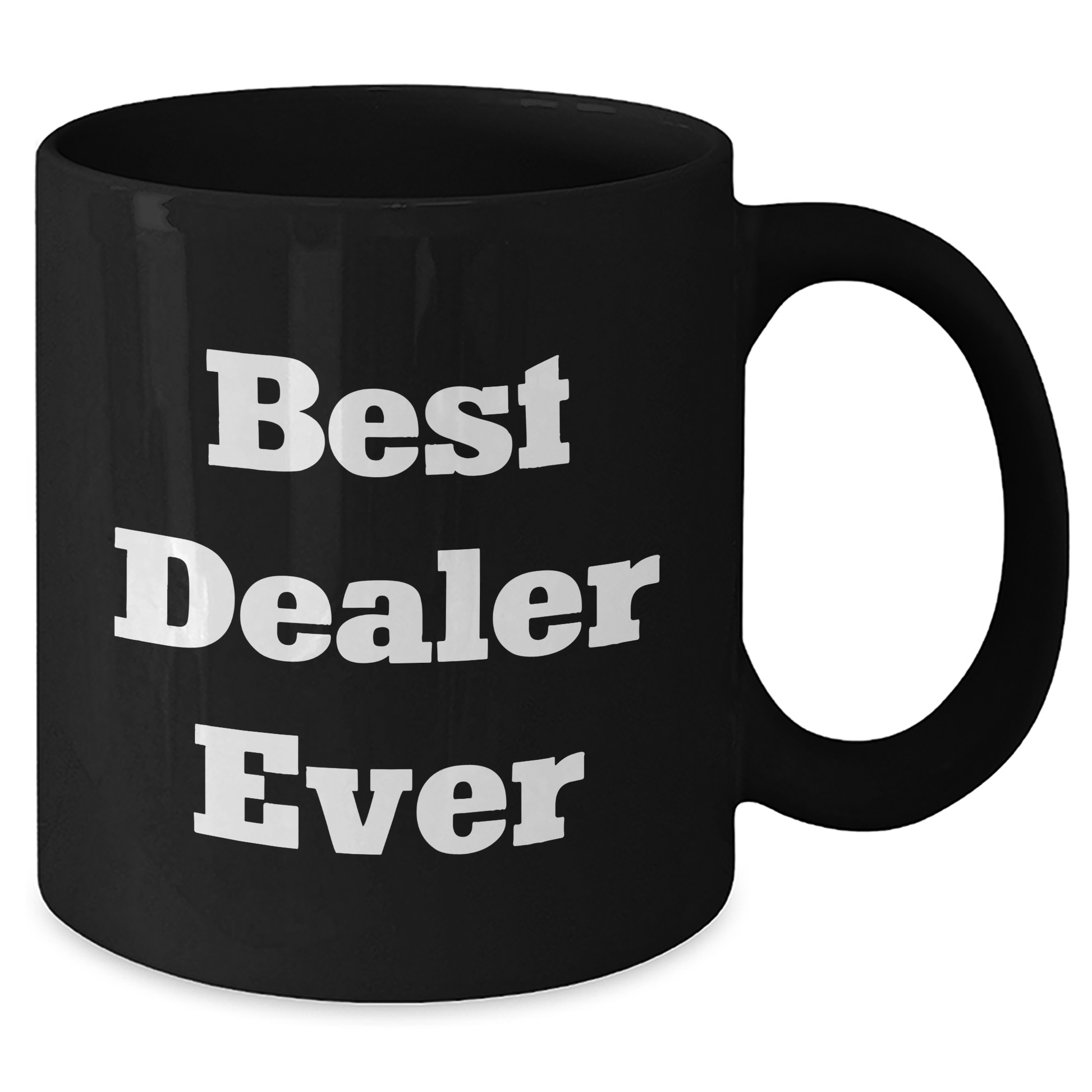 Funny Best Dealer Ever Quotes Black Coffee Mugs for Men Gifts from Family, Unique Father's Day Unique Gifts for Dealer - Additional