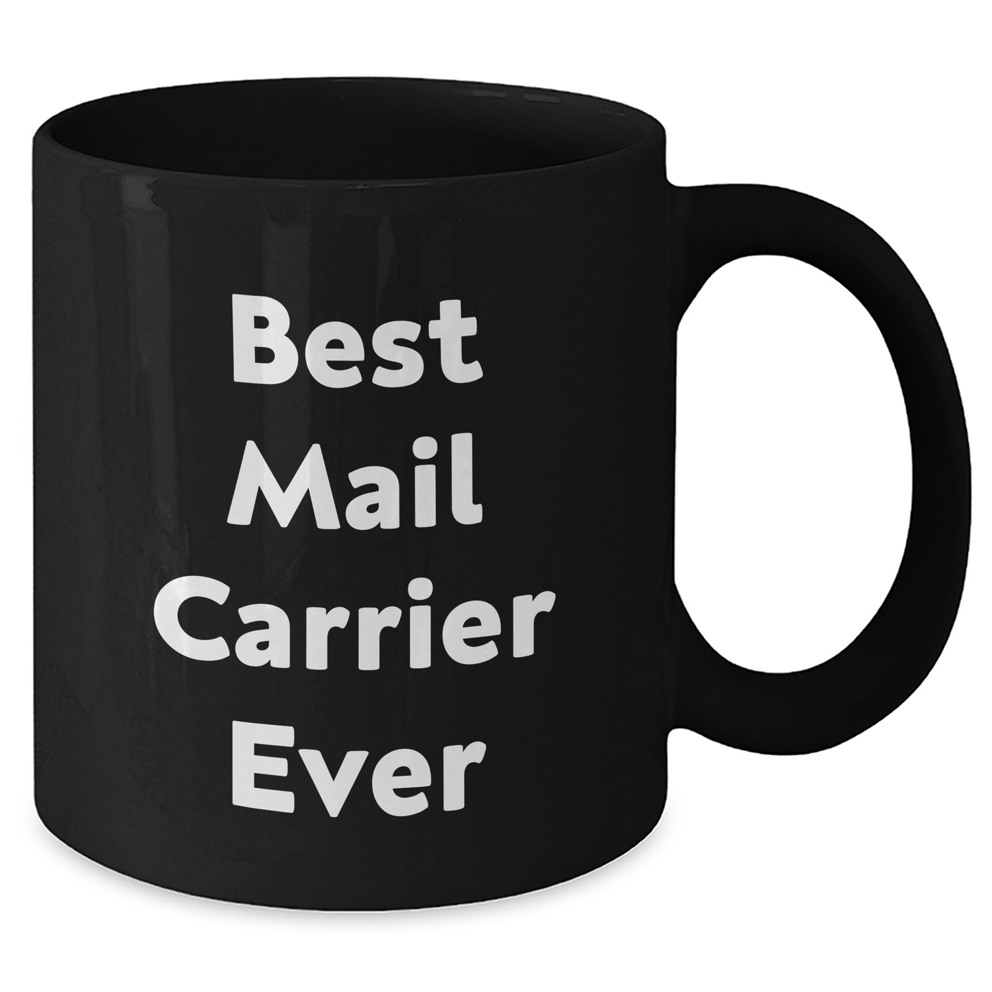 Funny Mail Carrier Gifts for Mother's Day - Black Coffee Mug, 'Best Mail Carrier Ever' Quote, Microwave and Dishwasher Safe, 11oz or 15oz Capacity, Gifts from Family to Mail Carrier - Additional