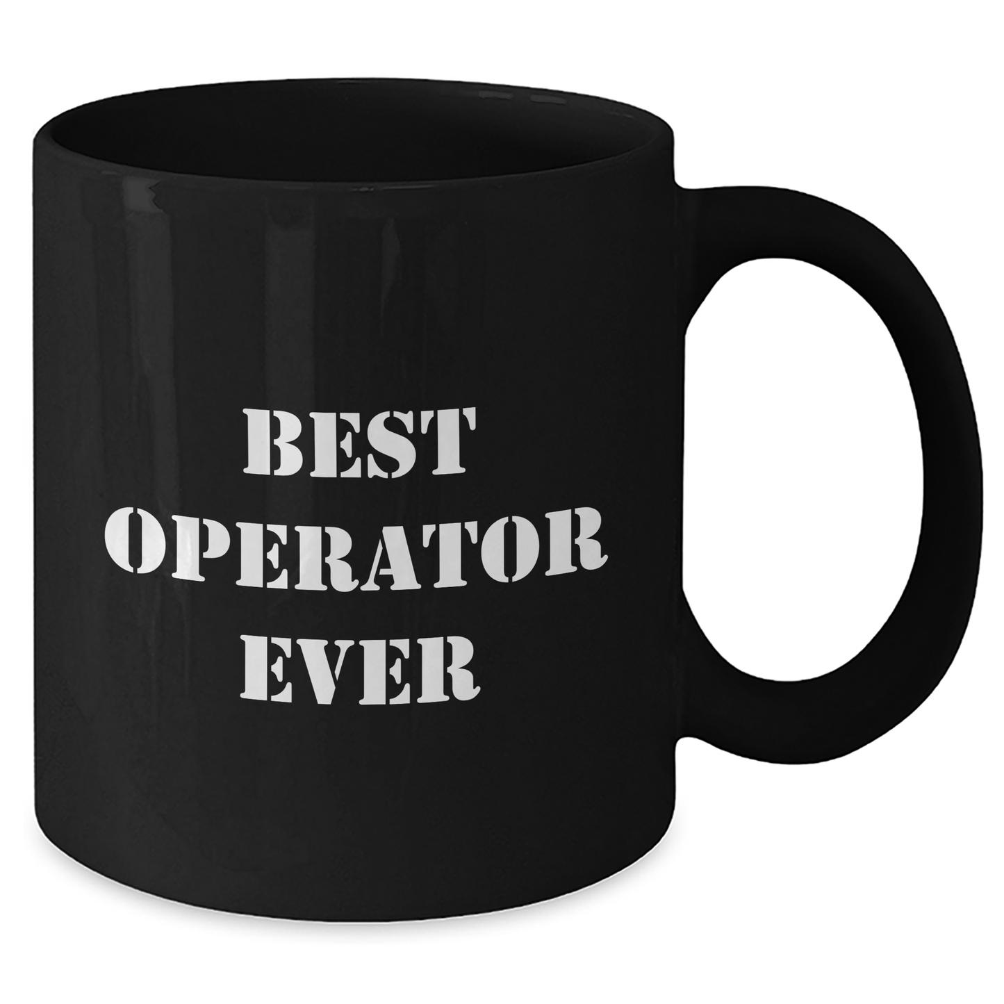 Funny Operator Black Coffee Mug, Best Operator Ever Quote, Gifts from Men, Unique Father's Day Unique Gifts for Operator - Additional
